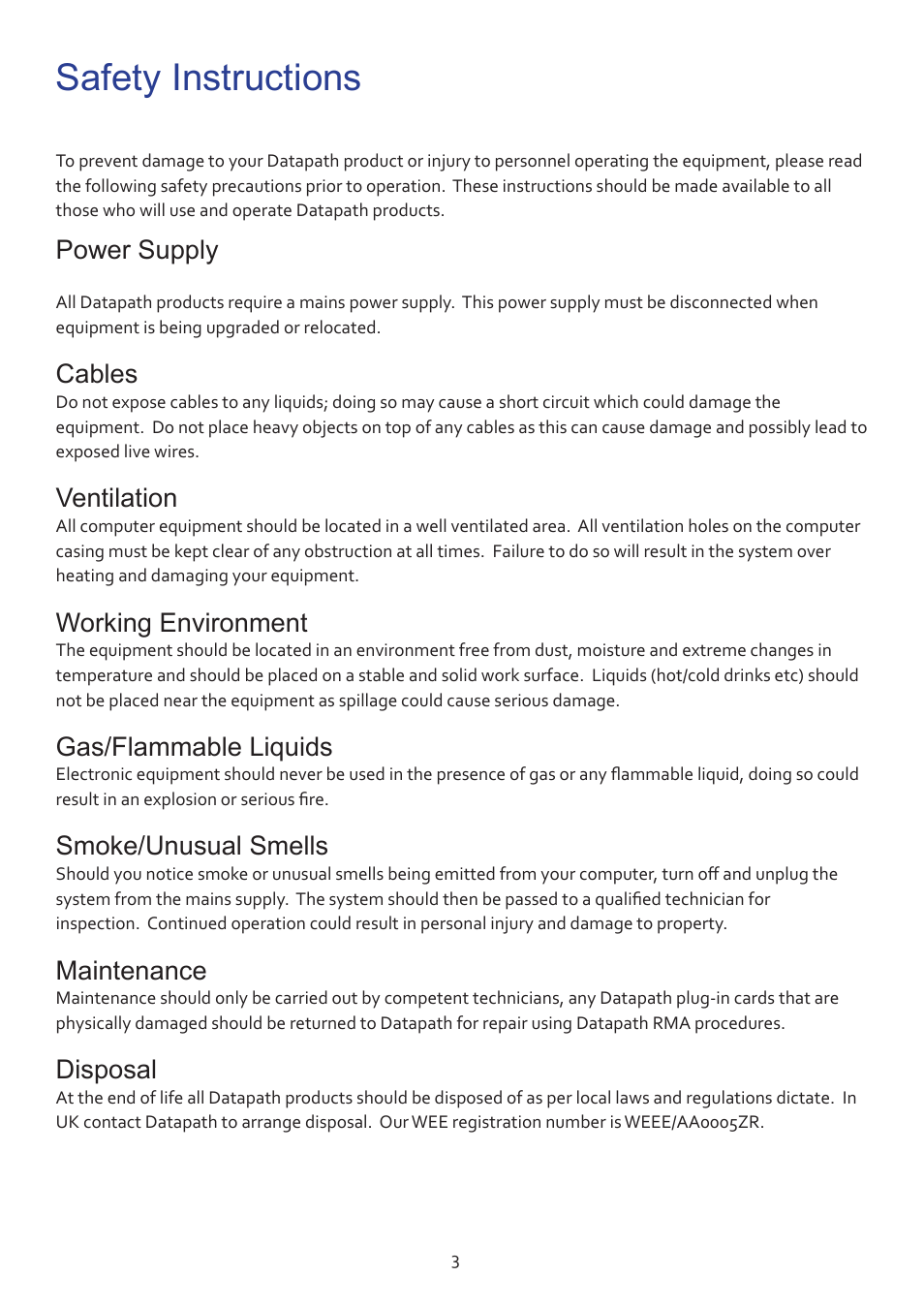Safety instructions, Power supply, Cables | Ventilation, Working environment, Gas/flammable liquids, Smoke/unusual smells, Maintenance, Disposal | Datapath Vision800 User Manual | Page 3 / 21