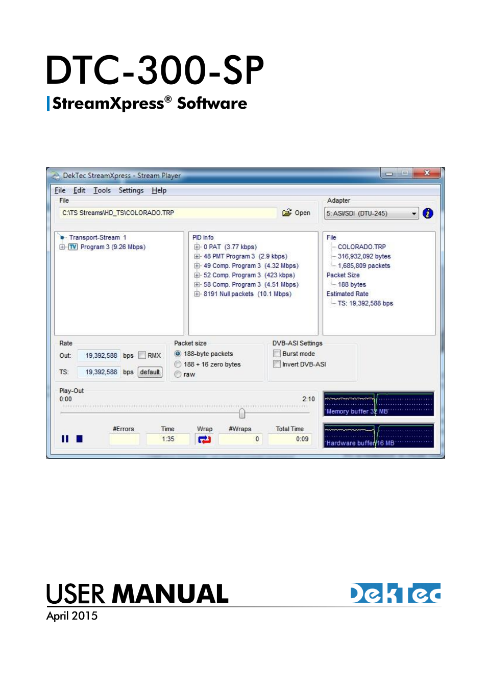 DekTec DTC-300 StreamXpress User Manual | 73 pages