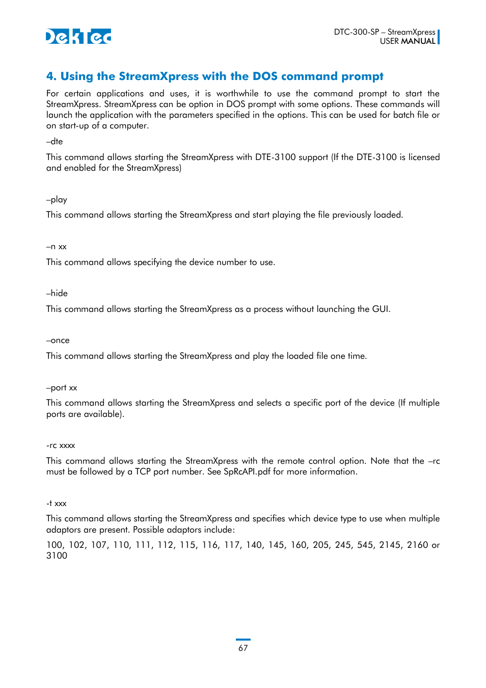 Using the streamxpress with the dos command prompt | DekTec DTC-300 StreamXpress User Manual | Page 67 / 73