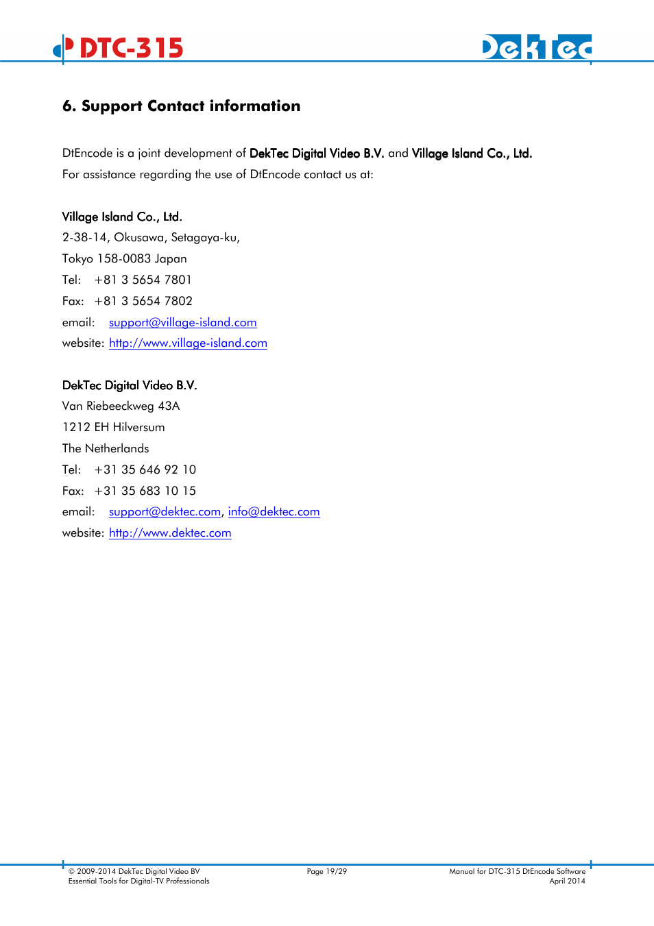 Dtc-315, Support contact information | DekTec DTC-315 DtEncode User Manual | Page 19 / 29