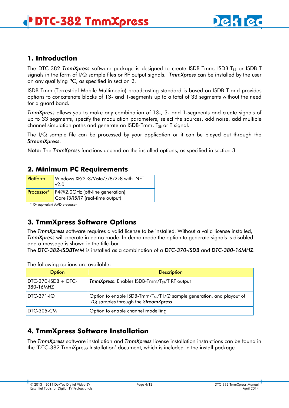 Introduction, Minimum pc requirements, Tmmxpress software options | Tmmxpress software installation, Dtc-382 tmmxpress | DekTec DTC-382 TmmXpress User Manual | Page 4 / 12