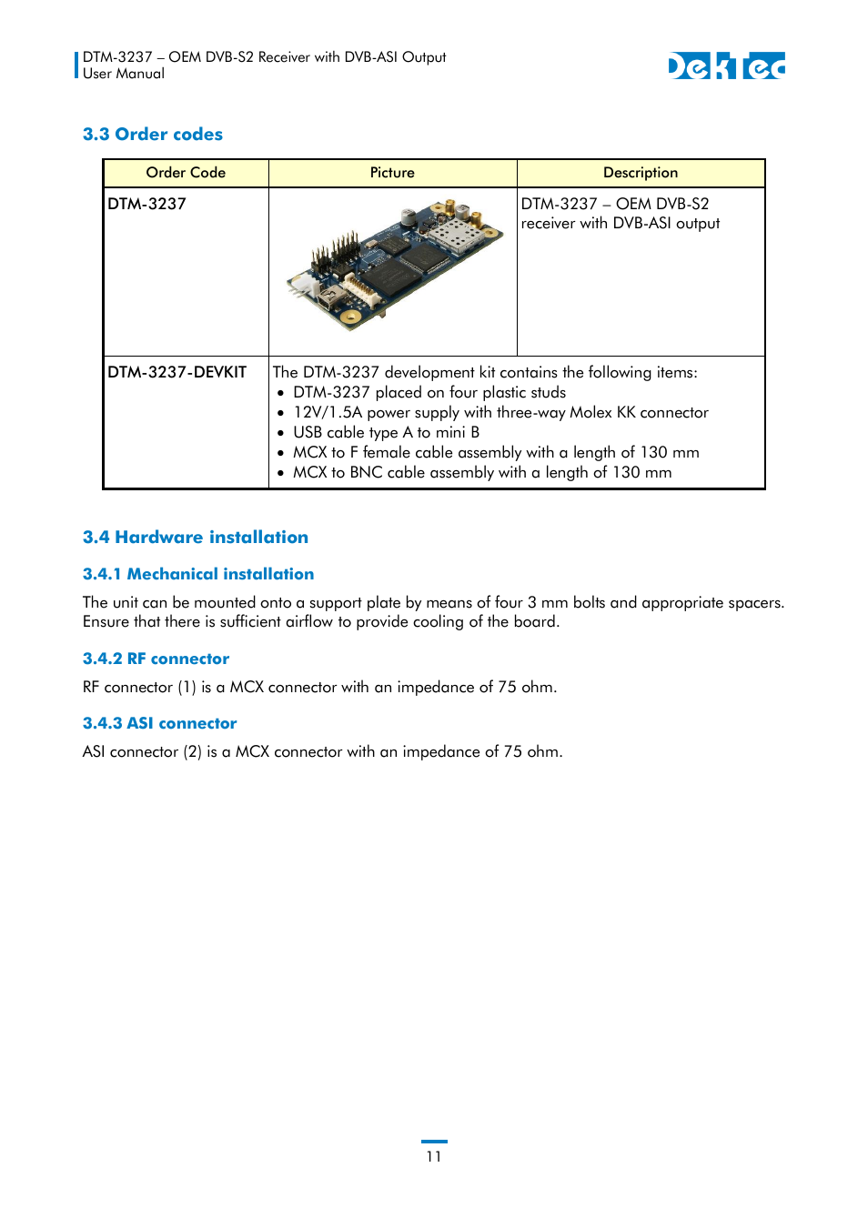 3 order codes, 4 hardware installation, 1 mechanical installation | 2 rf connector, 3 asi connector, 3 order codes 3.4 hardware installation | DekTec DTM-3237 DVB-S2 Receiver User Manual | Page 11 / 37