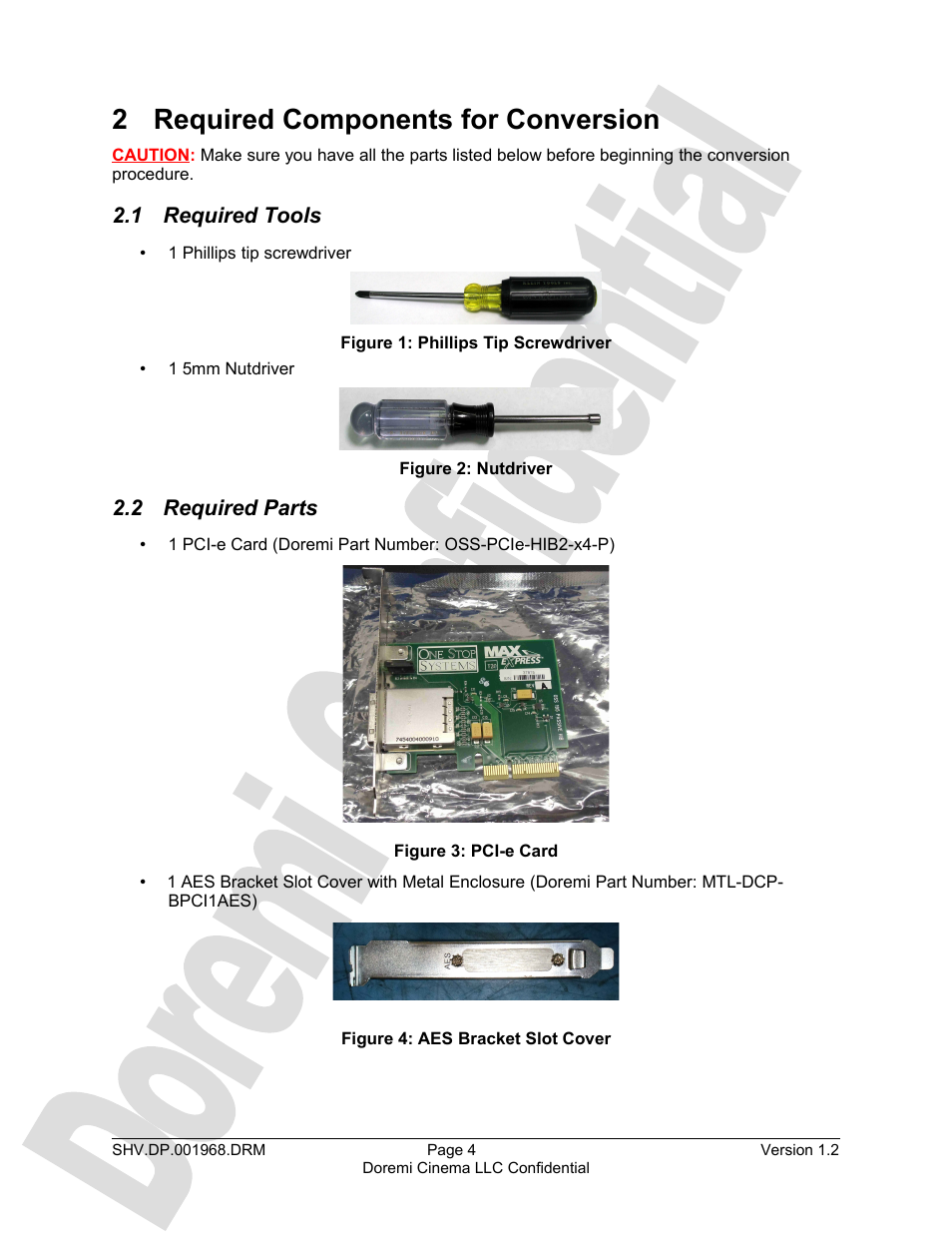 2 required components for conversion, 1 required tools, 2 required parts | Doremi DCP to ShowVault Conversion Procedure User Manual | Page 4 / 27