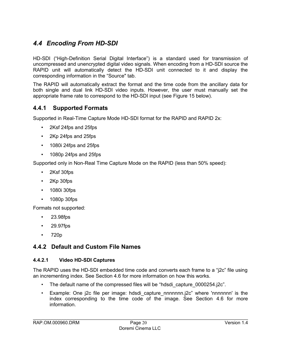 4 encoding from hd-sdi, 1 supported formats, 2 default and custom file names | 1 video hd-sdi captures | Doremi Rapid and Rapid-2x User Manual | Page 20 / 91
