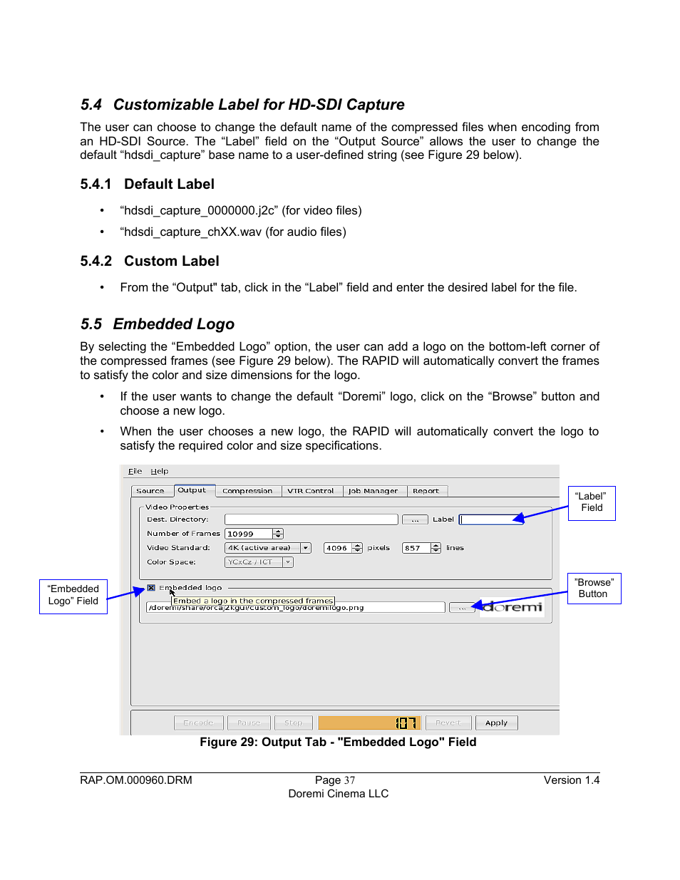 4 customizable label for hd-sdi capture, 1 default label, 2 custom label | 5 embedded logo | Doremi Rapid and Rapid-2x User Manual | Page 37 / 91