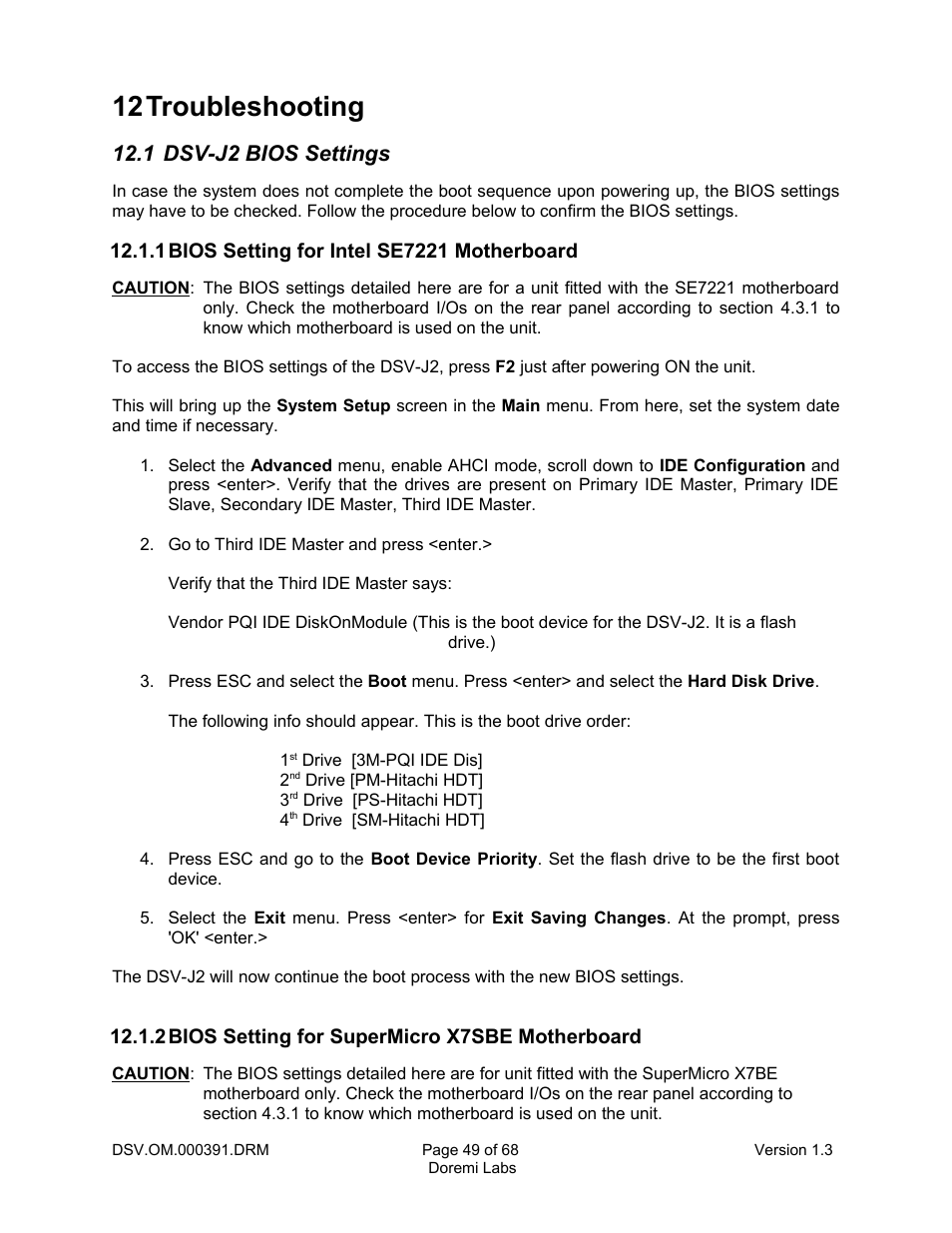 12 troubleshooting, 1 dsv-j2 bios settings, 1 bios setting for intel se7221 motherboard | 2 bios setting for supermicro x7sbe motherboard, 12troubleshooting, 2bios setting for supermicro x7sbe motherboard | Doremi DSV-J2 User Manual | Page 49 / 68