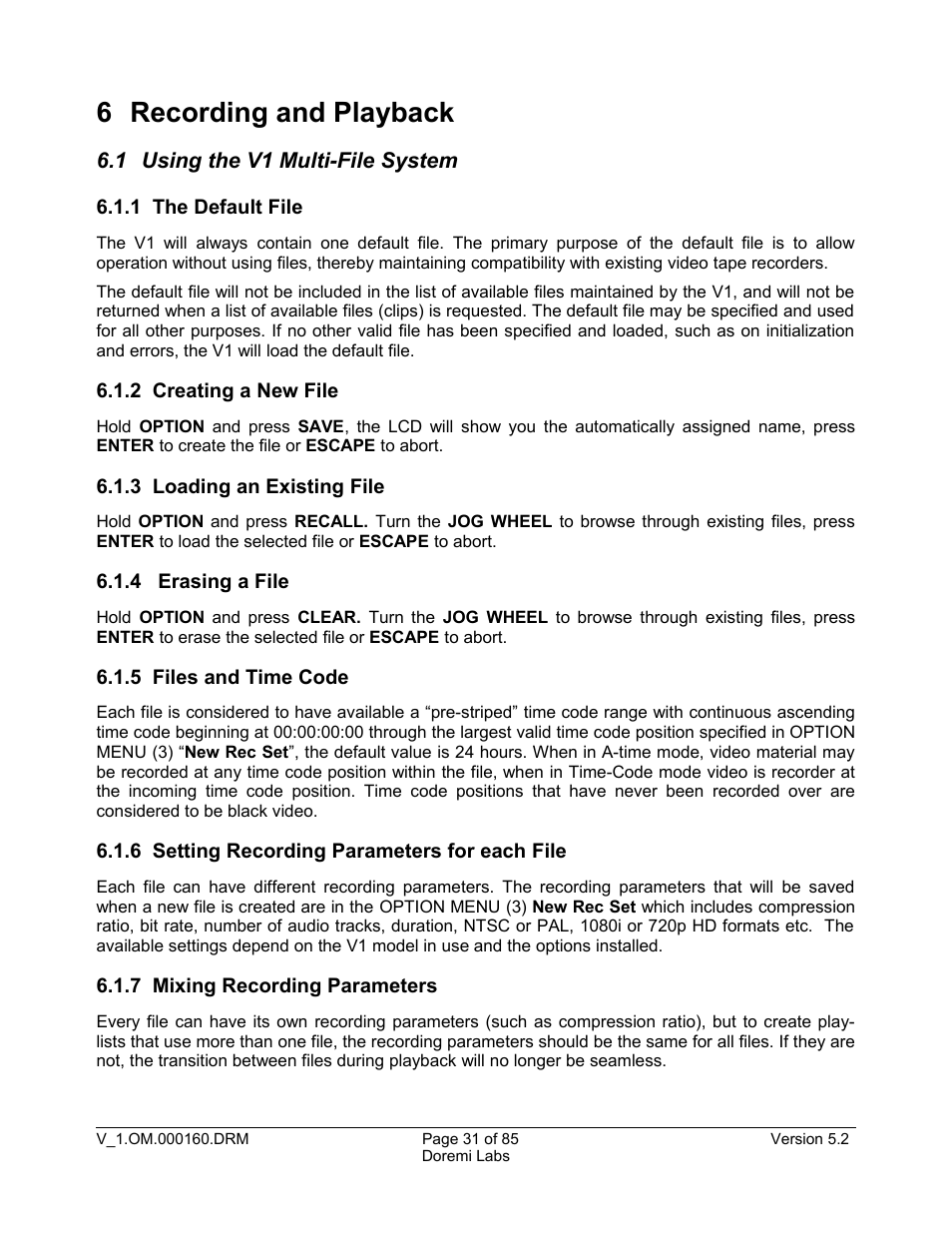 6 recording and playback, 1 using the v1 multi-file system, 1 the default file | 2 creating a new file, 3 loading an existing file, 4 erasing a file, 5 files and time code, 6 setting recording parameters for each file, 7 mixing recording parameters | Doremi MCSHD User Manual | Page 31 / 85