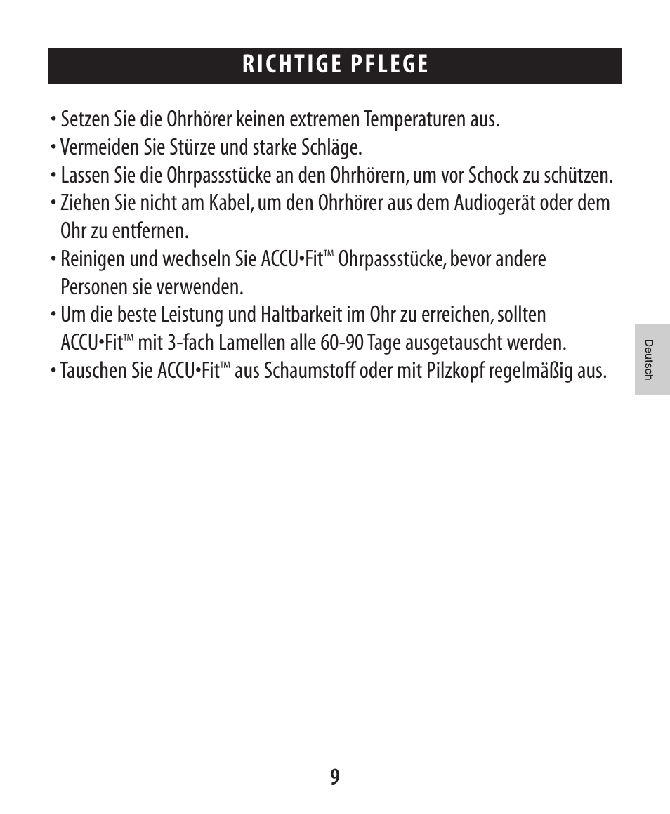About et ymotic research, Richtige pflege, Aus schaumstoff oder mit pilzkopf regelmäßig aus | Etymotic ER•4® microPro® Earphones User Manual | Page 30 / 62