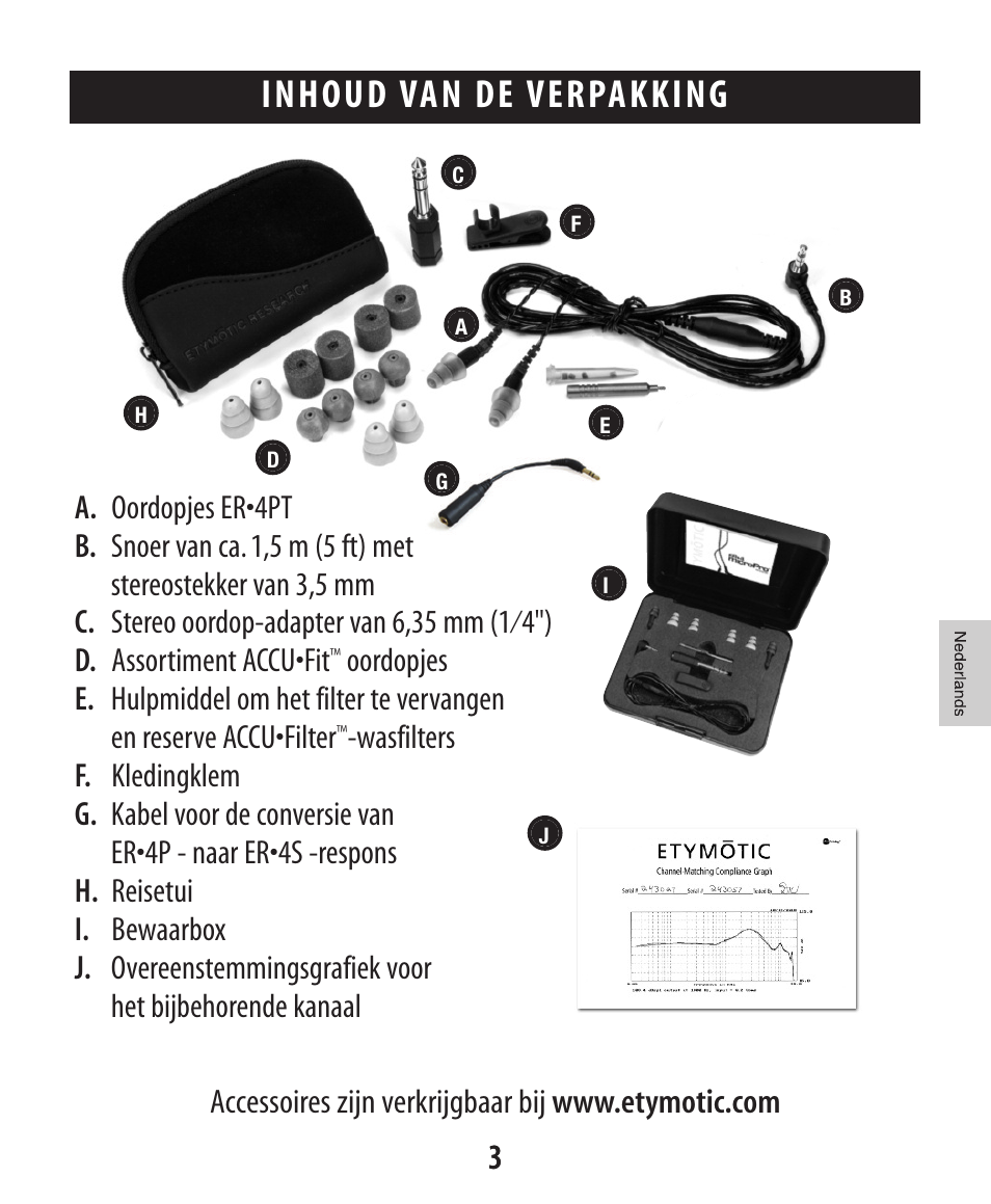 About et ymotic research, About et ymotic research inhoud van de verpakking | Etymotic ER•4® microPro® Earphones User Manual | Page 34 / 62
