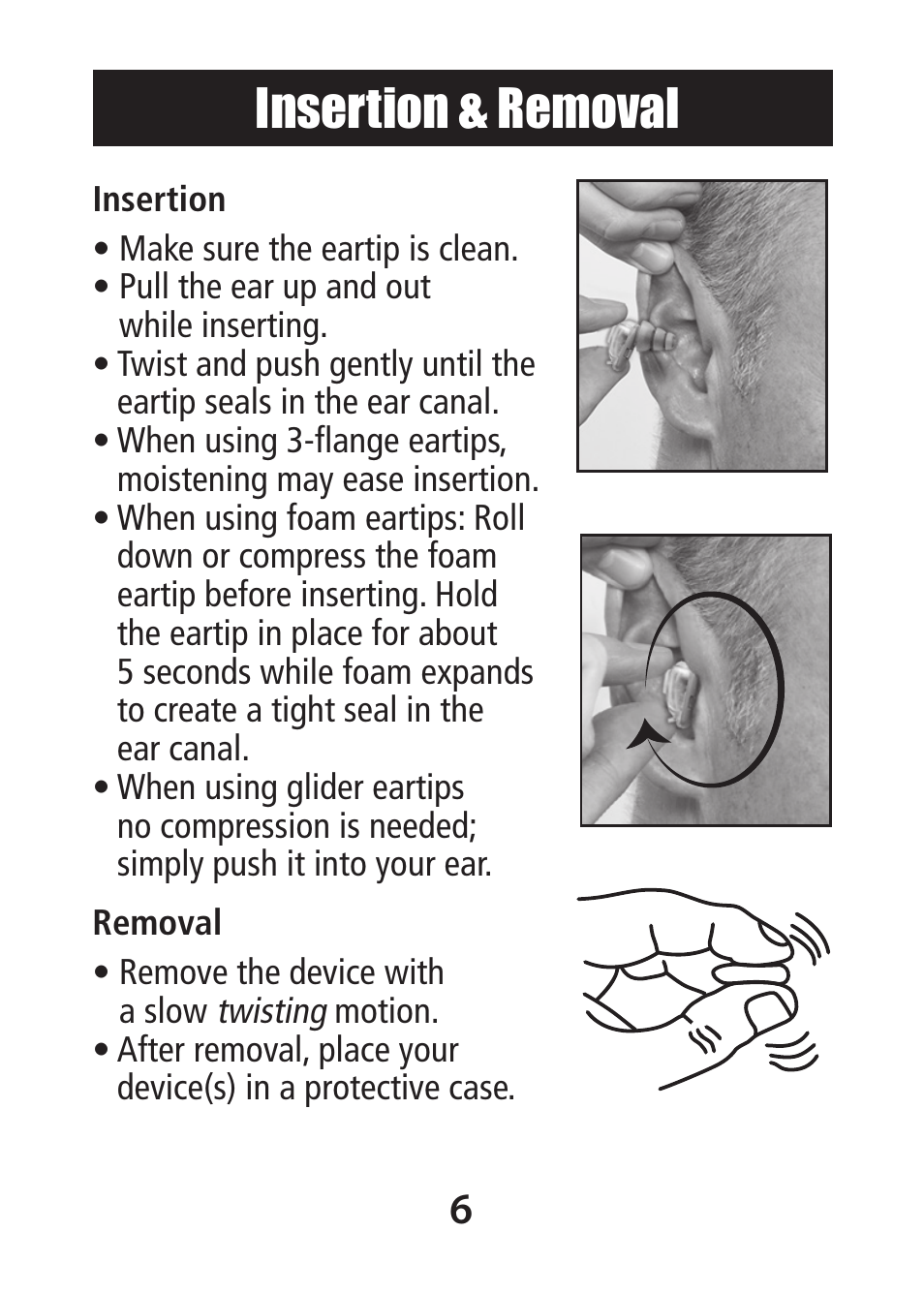 Insertion & removal | Etymotic MP•9-15 Music•PRO® Electronic User Manual | Page 6 / 12