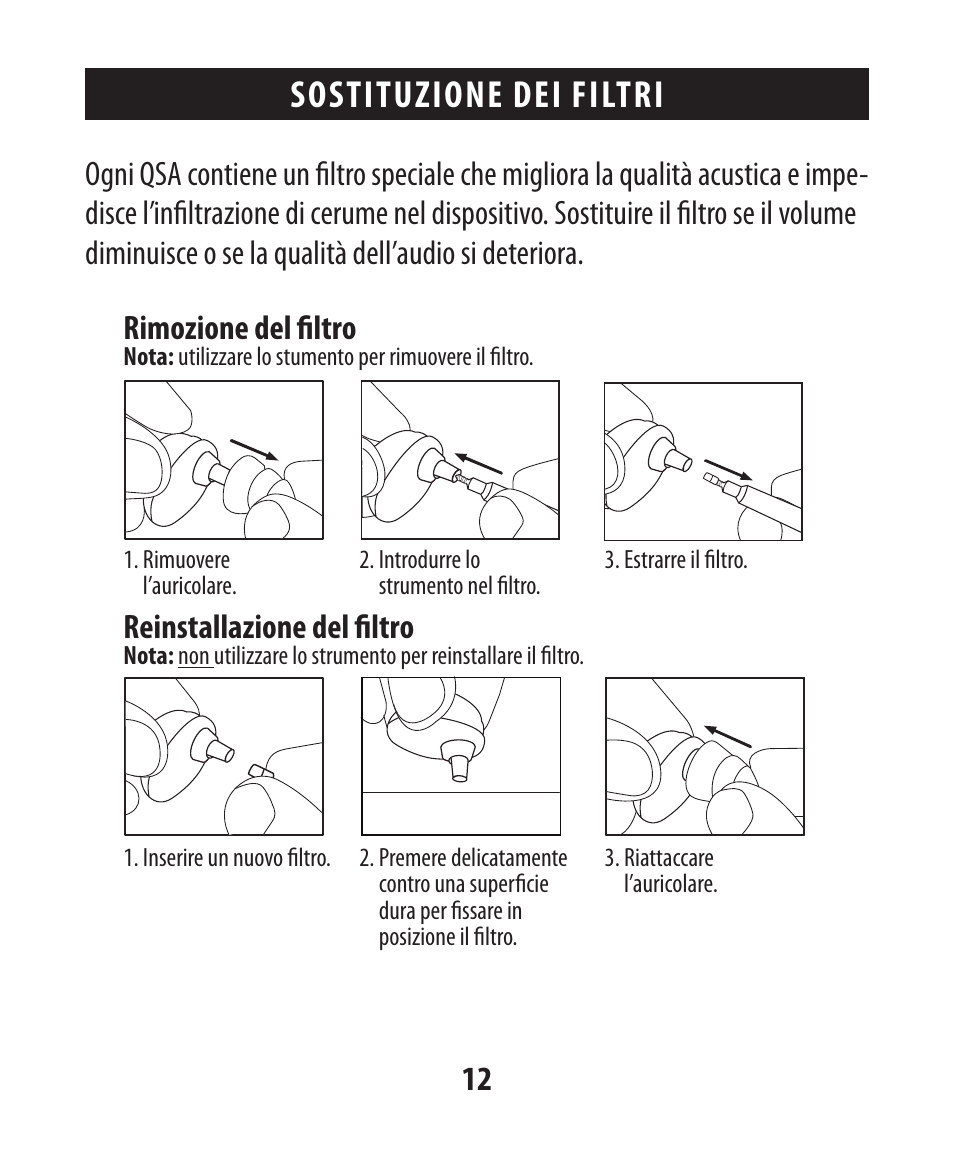Sostituzione dei filtri, Reinstallazione del filtro | Etymotic The BEAN® Quiet Sound Amplifier® User Manual | Page 69 / 86