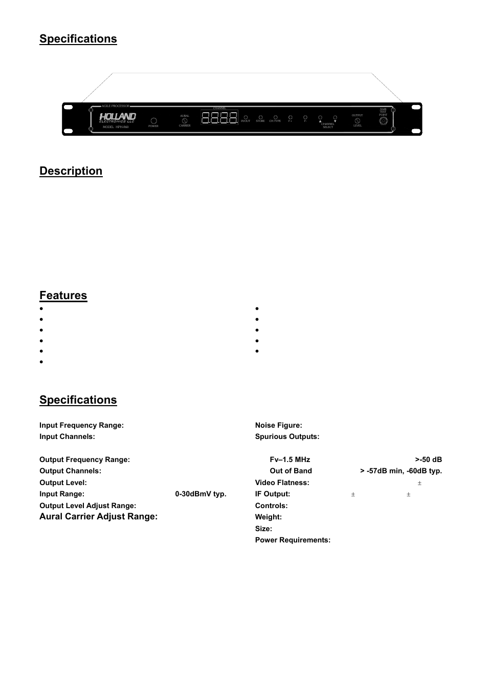 Description, Features, Specifications | Input frequency range: 54 to 806 mhz, Input channels: catv channels 2 to 125, Off-air channels 2 to 69, Output frequency range: 54 to 860 mhz, Output level: 57 dbmv min, Input range: 0-30dbmv typ, Output level adjust range: 48 to 60 dbmv | Holland Electronics HPH860 User Manual | Page 2 / 6