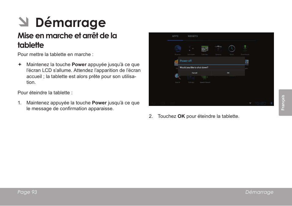 Démarrage, Mise en marche et arrêt de la tablette | COBY electronic KYROS MID9742 User Manual | Page 93 / 124