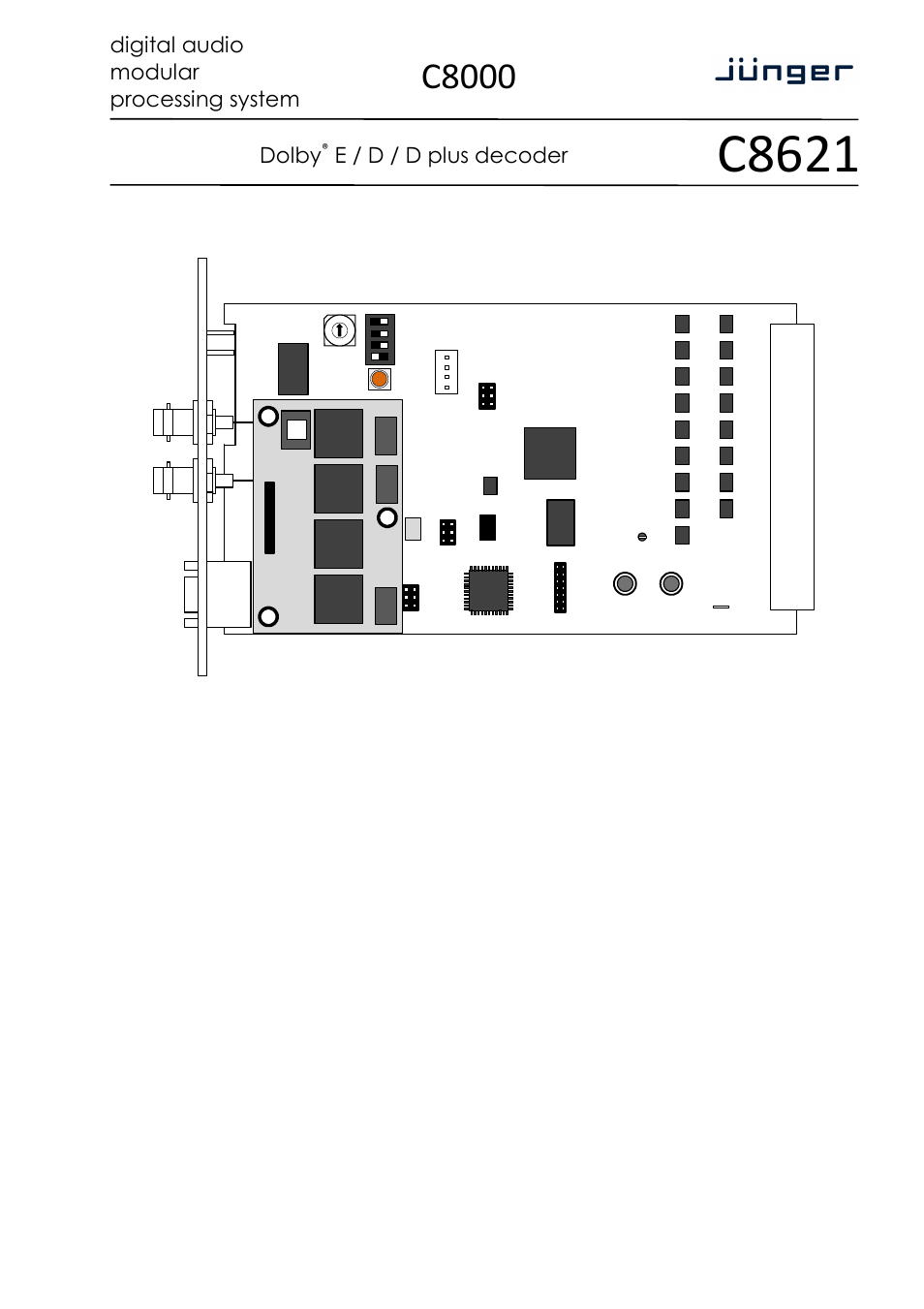 C8621, C8000, Digital audio modular processing system | Dolby, E / d / d plus decoder, Page 4/19, Installation, Status leds | Junger Audio C8621- Dolby® D/D+/E Decoder & Metadata Generator User Manual | Page 4 / 19