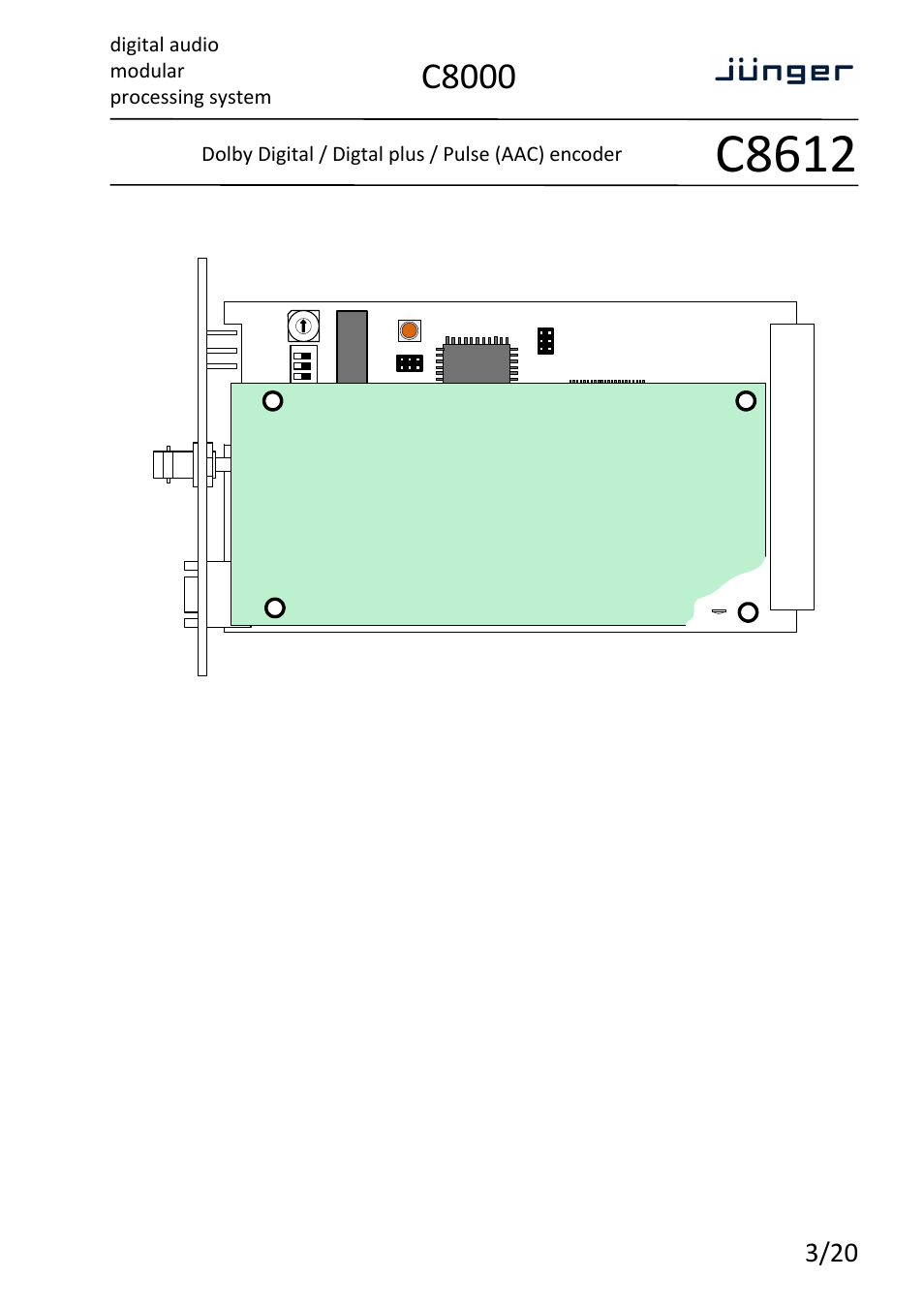 C8612, C8000, Digital audio modular processing system | Dolby digital / digtal plus / pulse (aac) encoder, Installation, Status leds | Junger Audio C8612 - Dolby® D/D+/AAC encoder User Manual | Page 3 / 20