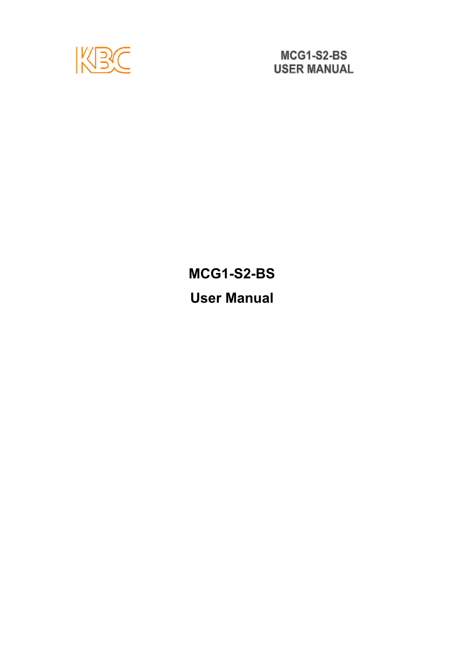 KBC Networks MCG1-S2-BS User Manual | 8 pages