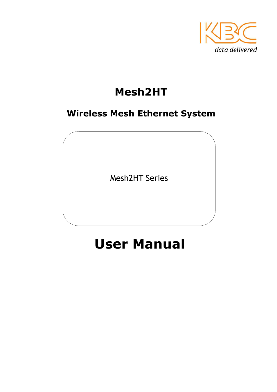 KBC Networks Mesh2HT User Manual | 59 pages