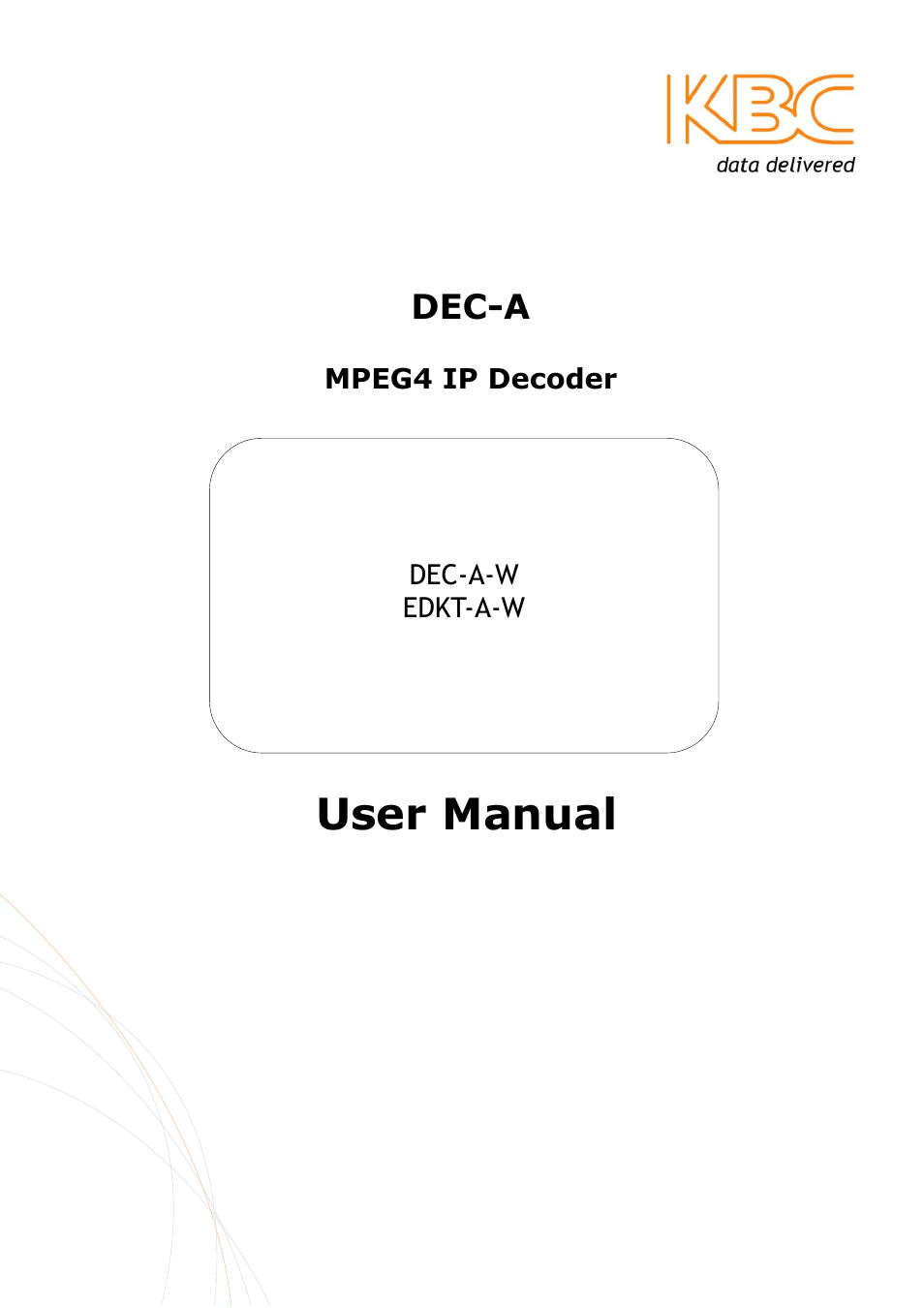 KBC Networks MPEG4 Decoder User Manual | 29 pages