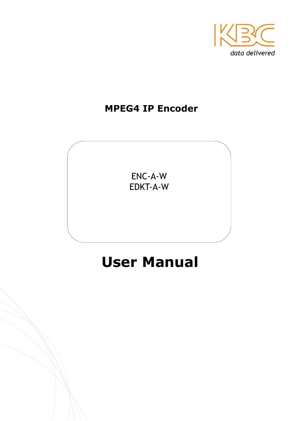 KBC Networks MPEG4 Encoder User Manual | 33 pages