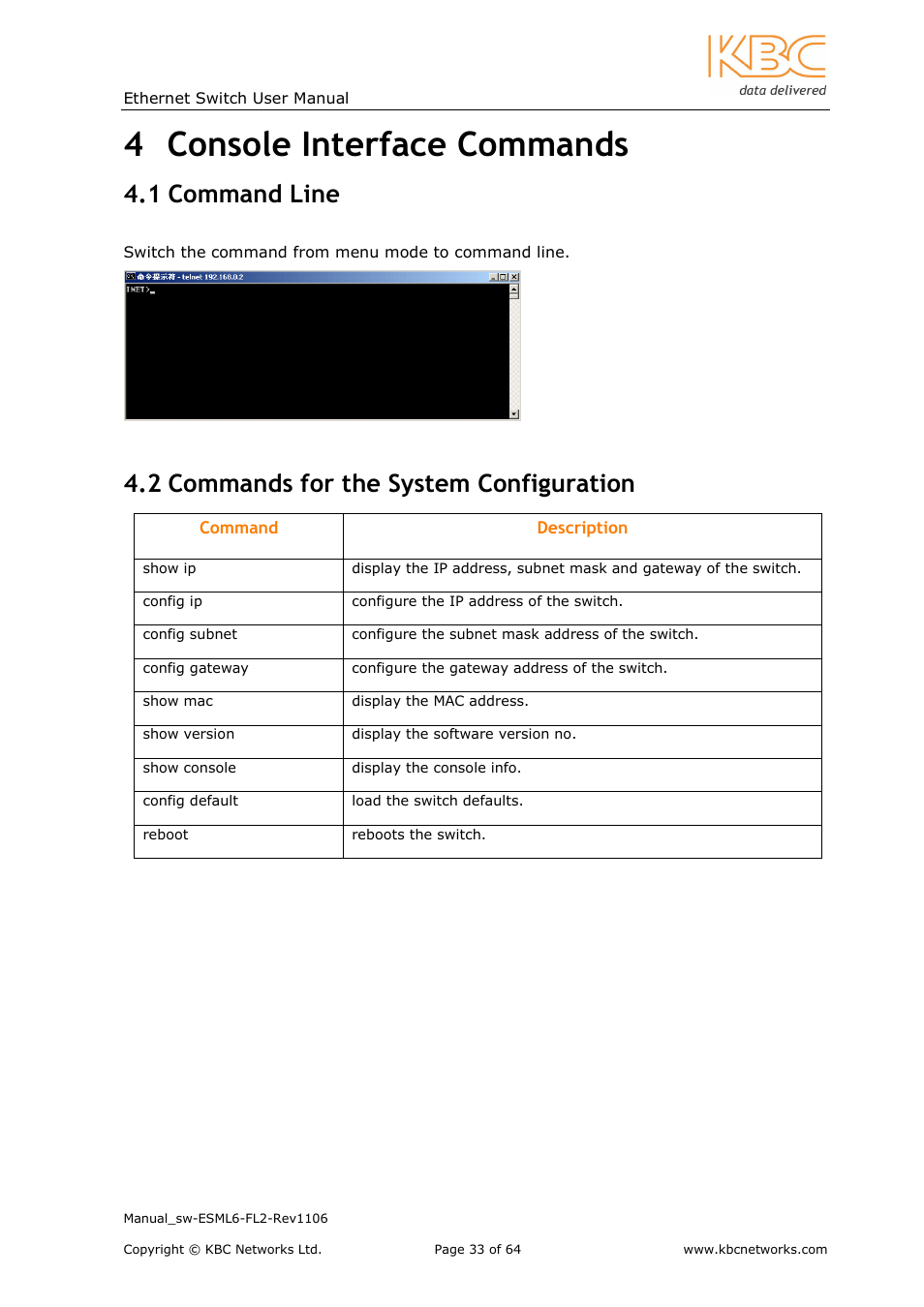 4 console interface commands, 1 command line, 2 commands for the system configuration | KBC Networks ESML6-FL2 User Manual | Page 34 / 64