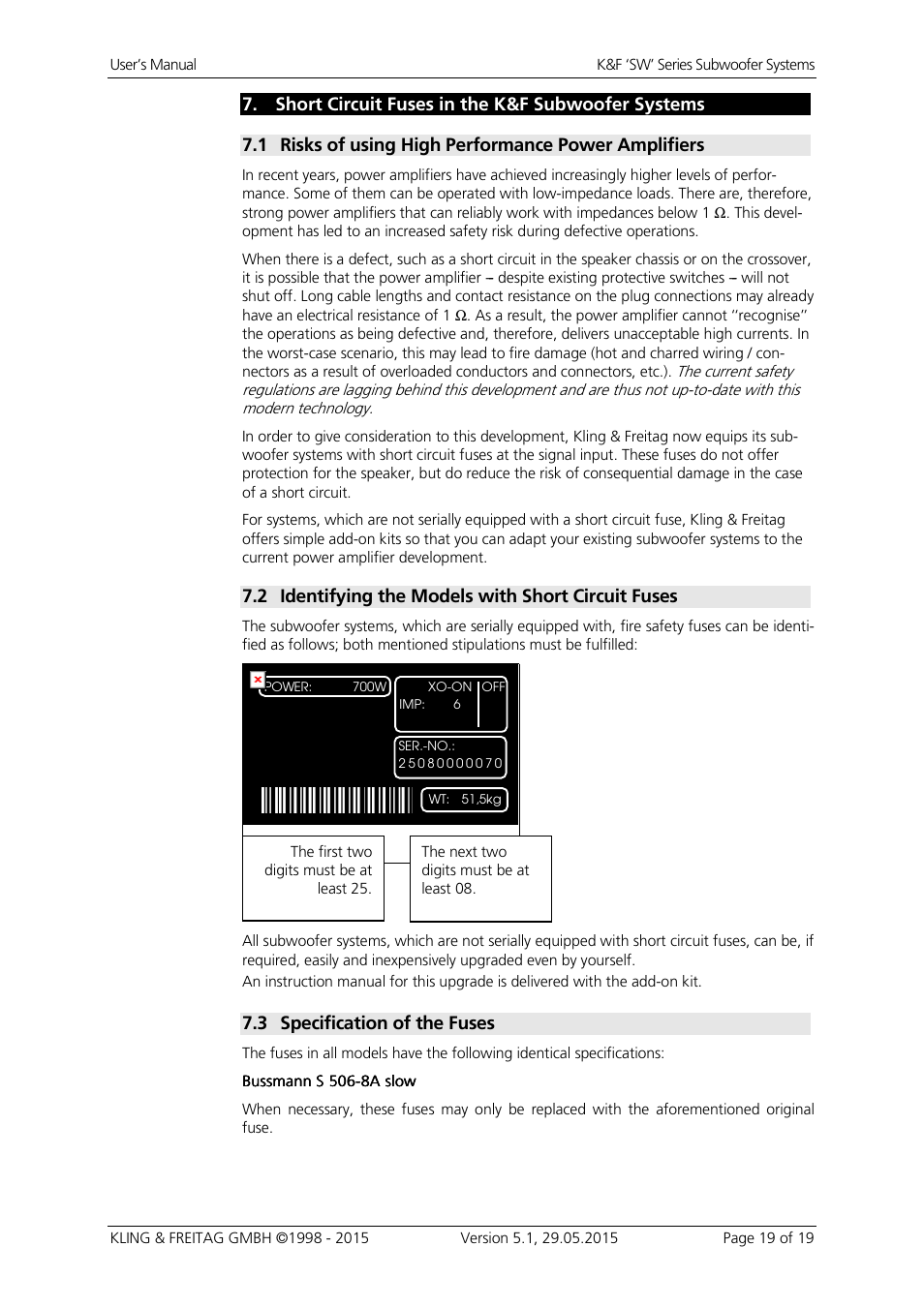 Short circuit fuses in the k&f subwoofer systems, 1 risks of using high performance power amplifiers, 2 identifying the models with short circuit fuses | 3 specification of the fuses | KLING & FREITAG K&F SWi 118E User Manual | Page 19 / 45