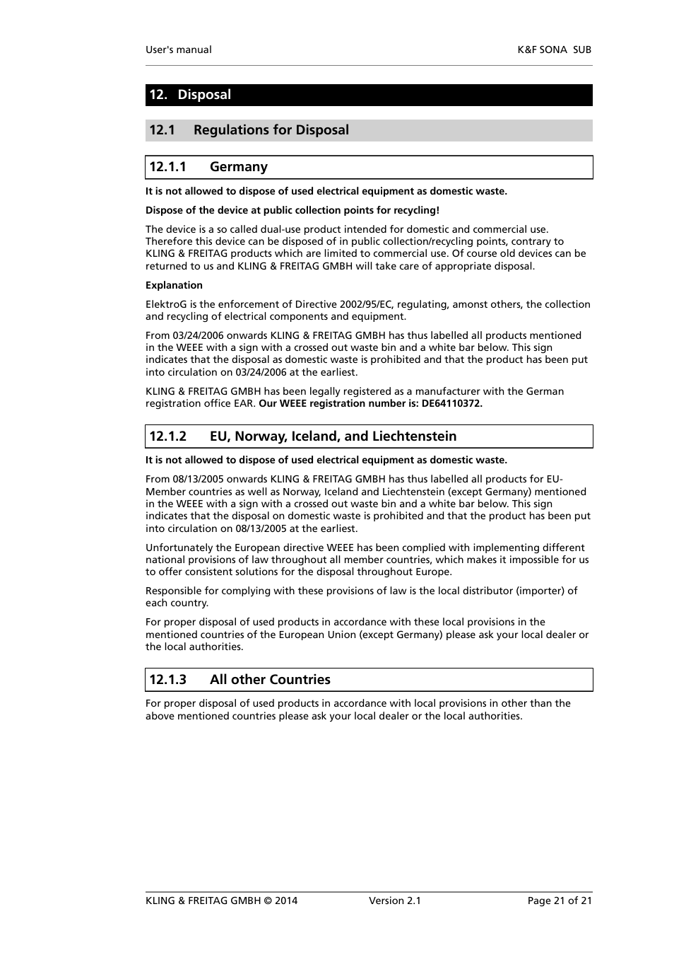 Disposal, Regulations for disposal, Germany | Eu, norway, iceland, and liechtenstein, All other countries | KLING & FREITAG K&F SONA SUB User Manual | Page 21 / 21