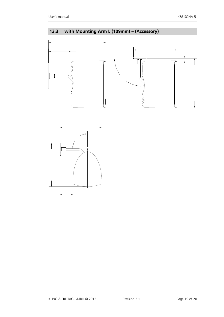 With mounting arm l (109mm) – (accessory), With�mounting�arm�l�(109mm)�–�(accessory), 3 with�mounting�arm�l�(109mm)�–�(accessory) | KLING & FREITAG K&F SONA 5 User Manual | Page 19 / 20