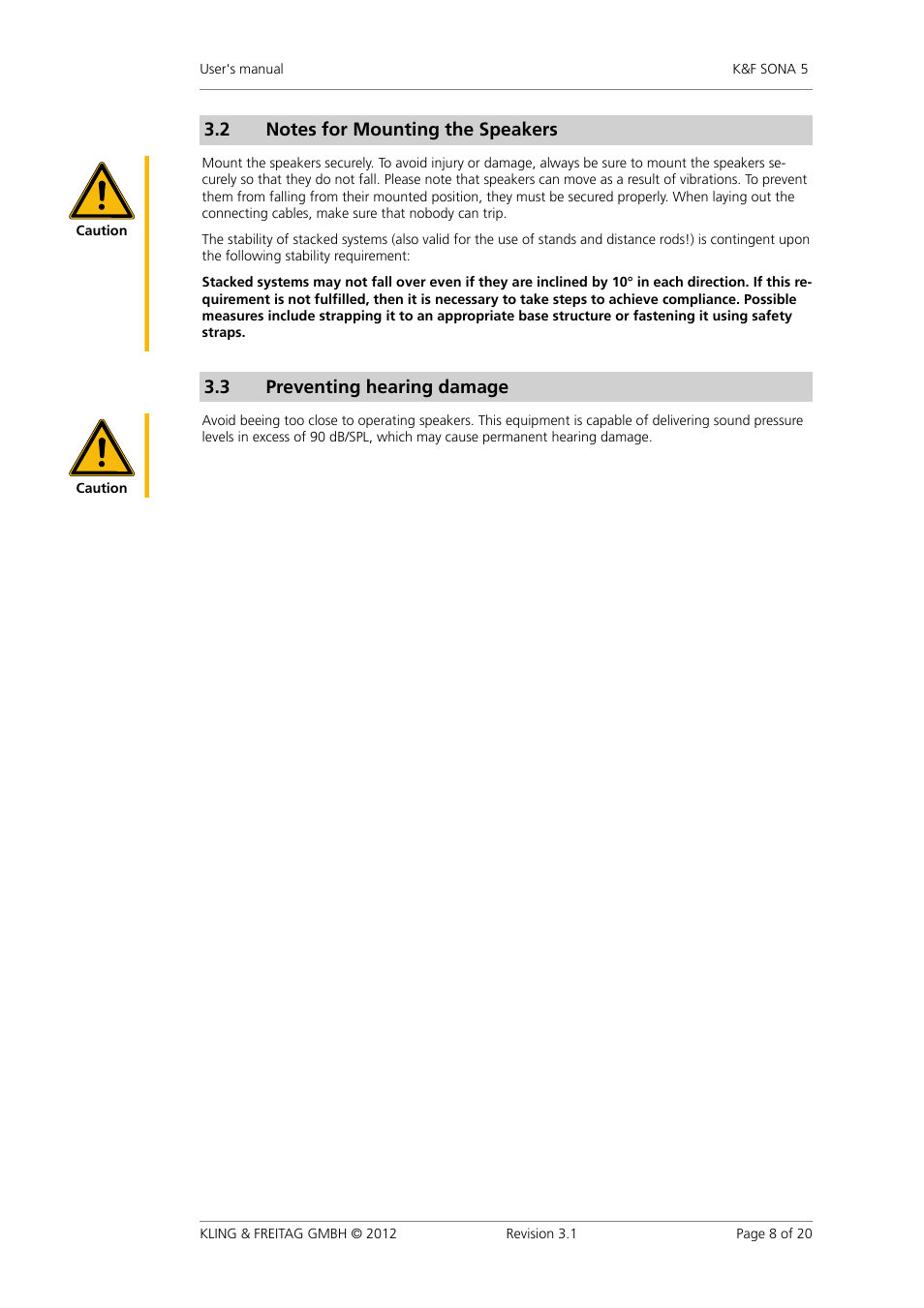 Notes for mounting the speakers, Preventing hearing damage, Protecting the speakers / operating safety | Notes�for�mounting�the�speakers, Preventing�hearing�damage, Protecting�the�speakers�/�operating�safety, 3 preventing�hearing�damage | KLING & FREITAG K&F SONA 5 User Manual | Page 8 / 20