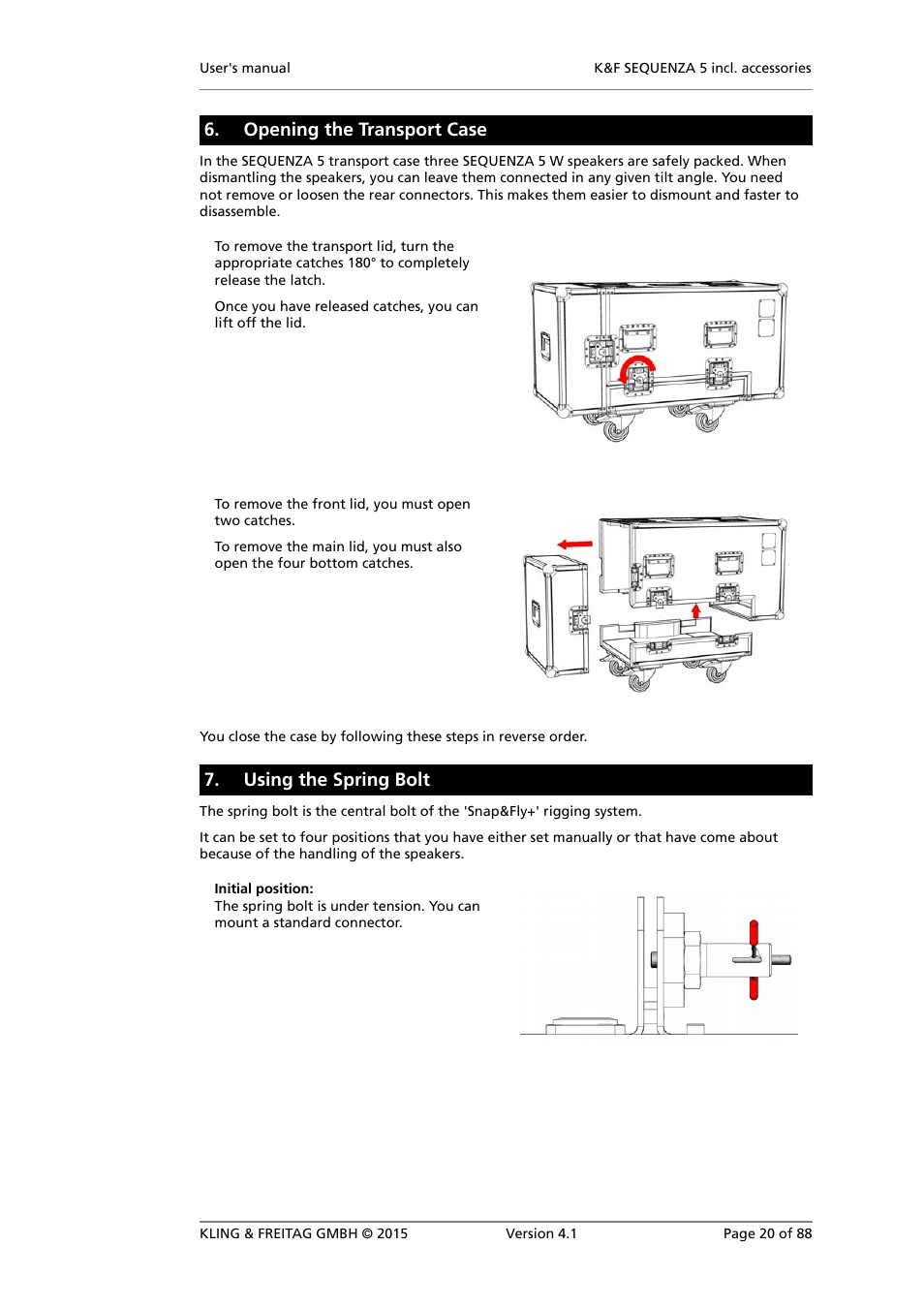 Opening the transport case, Using the spring bolt | KLING & FREITAG K&F SEQUENZA 5 W User Manual | Page 20 / 88