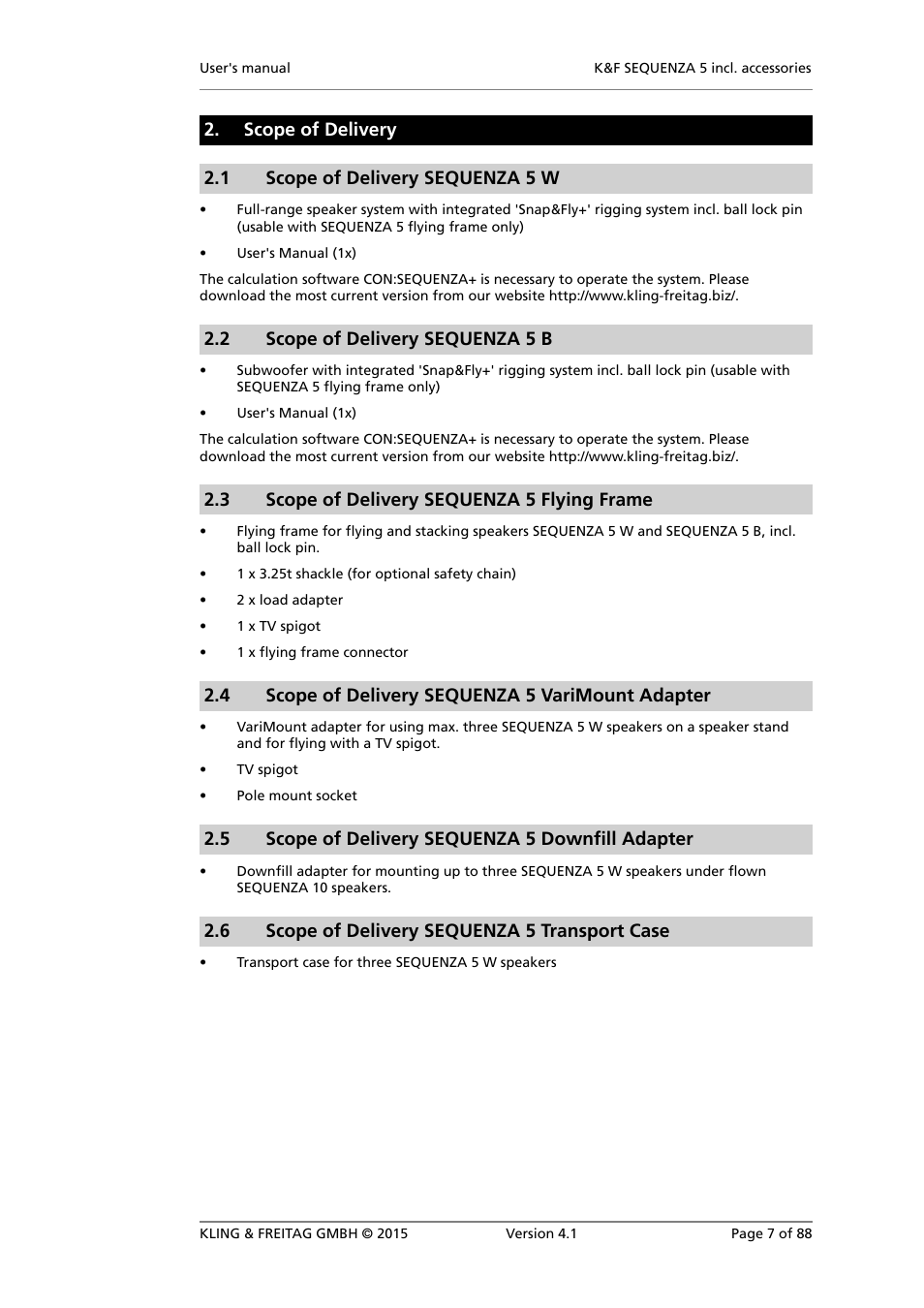 Scope of delivery, Scope of delivery sequenza 5 w, Scope of delivery sequenza 5 b | Scope of delivery sequenza 5 flying frame, Scope of delivery sequenza 5 varimount adapter, Scope of delivery sequenza 5 downfill adapter, Scope of delivery sequenza 5 transport case, 2 scope of delivery sequenza 5 b, 3 scope of delivery sequenza 5 flying frame, 4 scope of delivery sequenza 5 varimount adapter | KLING & FREITAG K&F SEQUENZA 5 W User Manual | Page 7 / 88