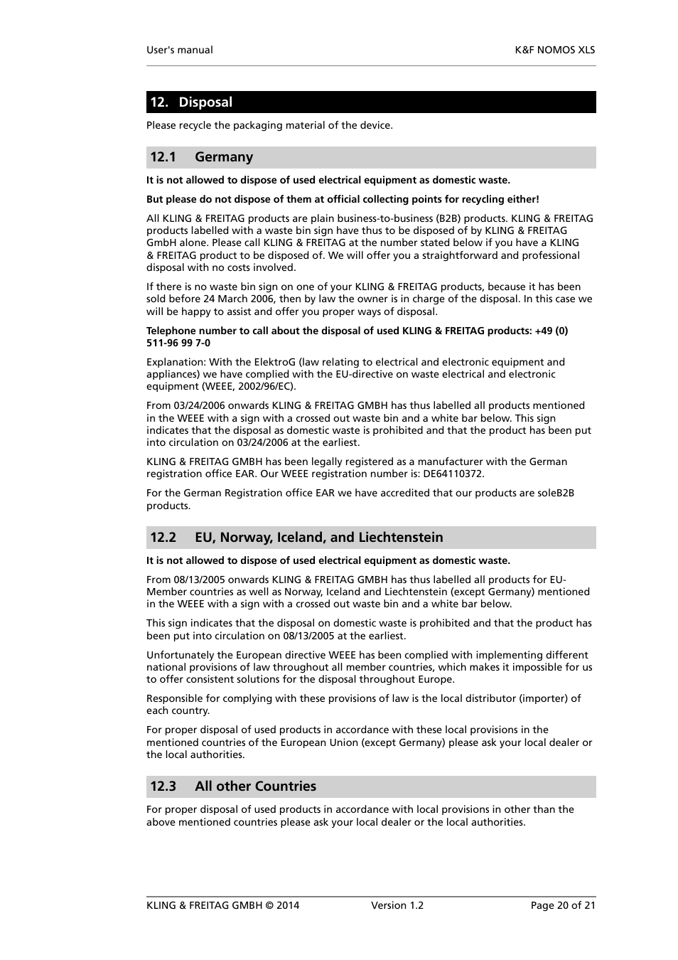 Disposal, Germany, Eu, norway, iceland, and liechtenstein | All other countries, 1 germany, 2 eu, norway, iceland, and liechtenstein, 3 all other countries | KLING & FREITAG K&F NOMOS XLS User Manual | Page 20 / 21