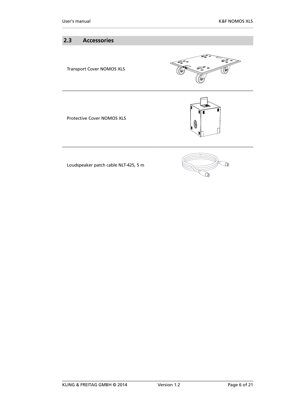 Accessories, 3 accessories | KLING & FREITAG K&F NOMOS XLS User Manual | Page 6 / 21