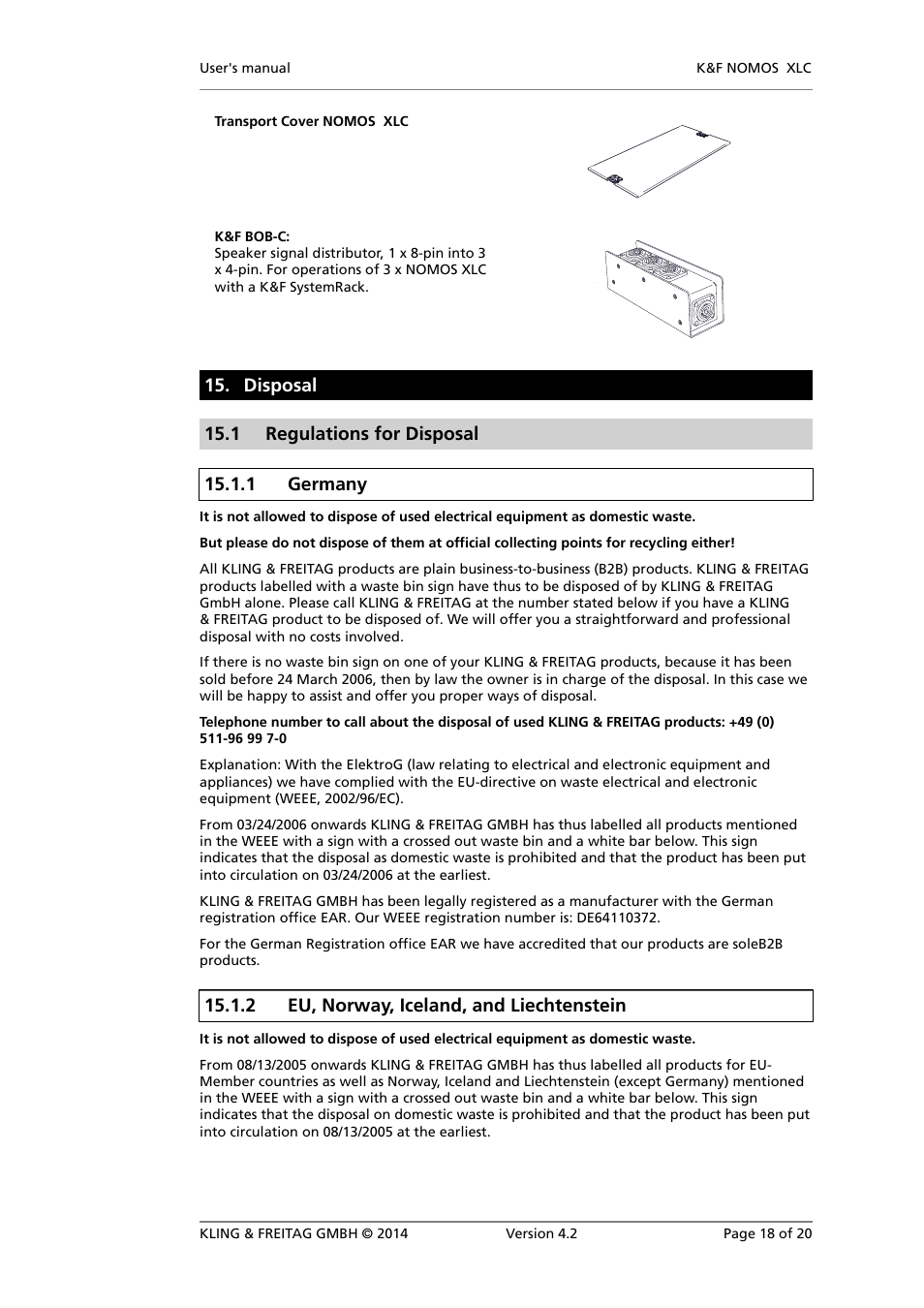 Disposal, Regulations for disposal, Germany | Eu, norway, iceland, and liechtenstein, 2 eu, norway, iceland, and liechtenstein | KLING & FREITAG K&F NOMOS XLC User Manual | Page 18 / 20
