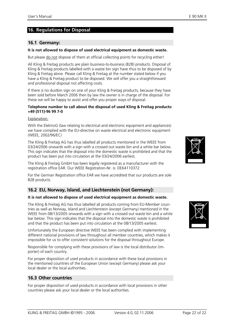 16 regulations for disposal, 1 germany, 3 other countries | Regulations for disposal, Germany: 22, Other countries | KLING & FREITAG K&F E 90 MK II User Manual | Page 22 / 22