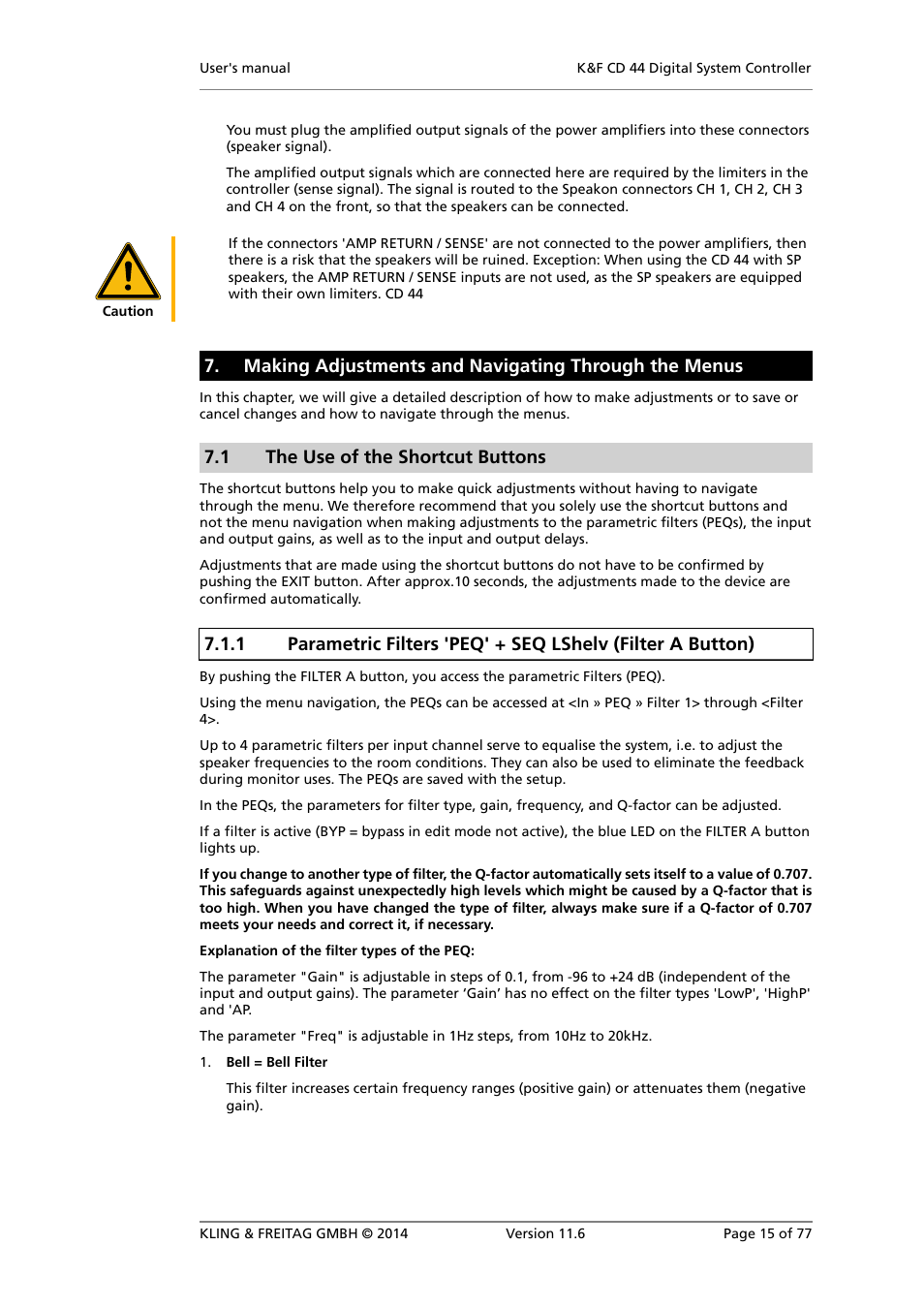 The use of the shortcut buttons, 1 the use of the shortcut buttons | KLING & FREITAG K&F CD 44 Digital System controller User Manual | Page 15 / 77
