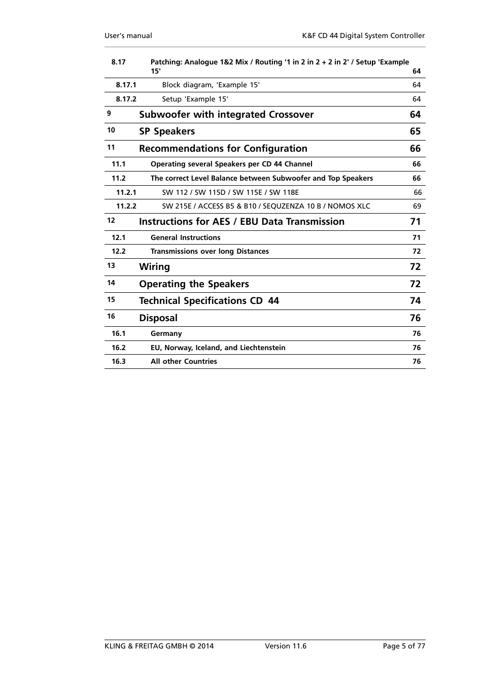Subwoofer with integrated crossover 64, Sp speakers 65, Recommendations for configuration 66 | Instructions for aes / ebu data transmission 71, Wiring 72, Operating the speakers 72, Technical specifications cd 44 74, Disposal 76 | KLING & FREITAG K&F CD 44 Digital System controller User Manual | Page 5 / 77