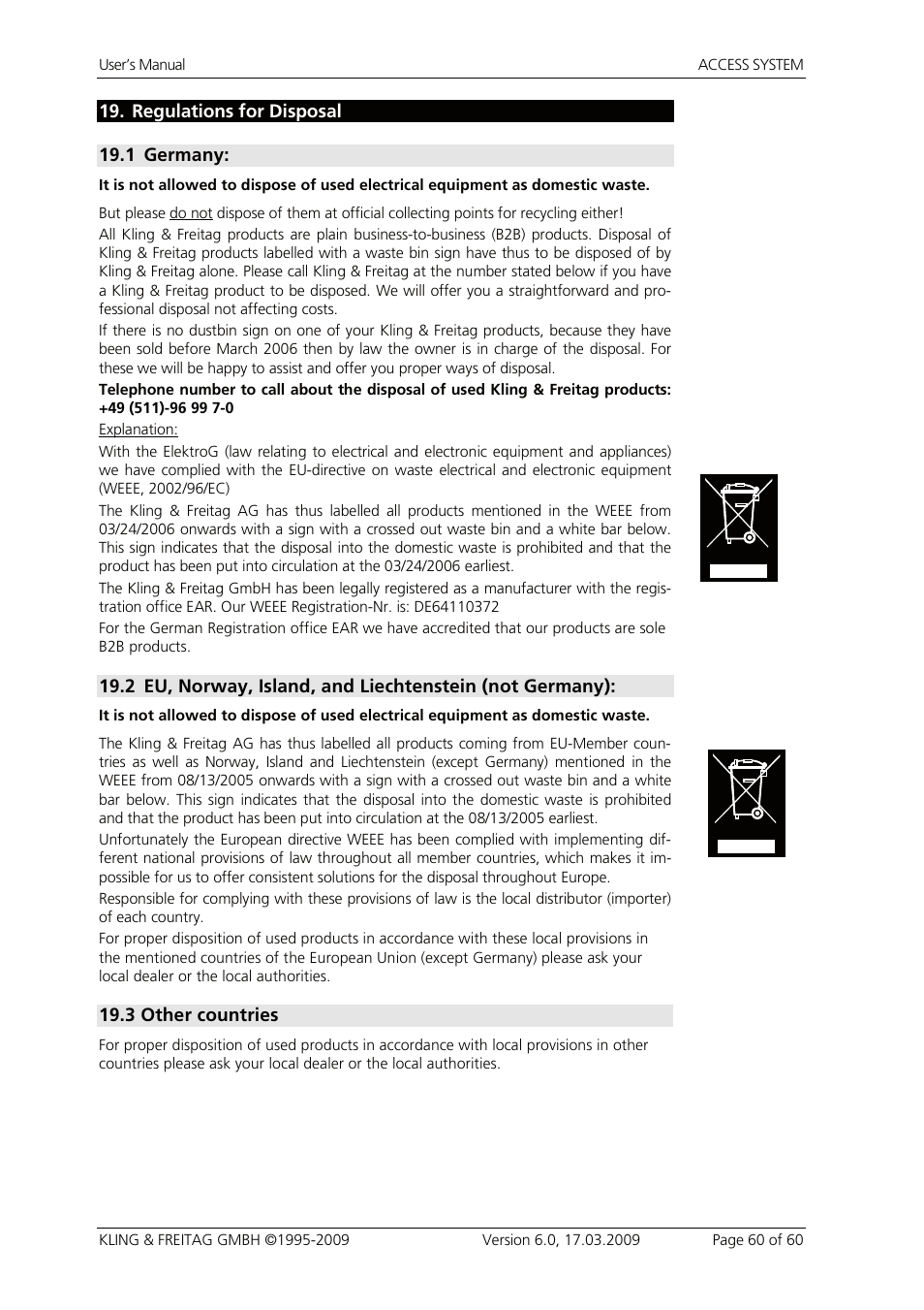 19 regulations for disposal, 1 germany, 3 other countries | Regulations for disposal, Germany: 60, Other countries | KLING & FREITAG K&F ACCESS T9 User Manual | Page 60 / 60