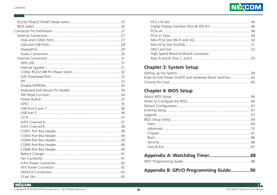 Chapter 3: system setup, Chapter 4: bios setup, Appendix a: watchdog timer | Appendix b: gpi/o programming guide | NEXCOM ICES 668 User Manual | Page 3 / 105