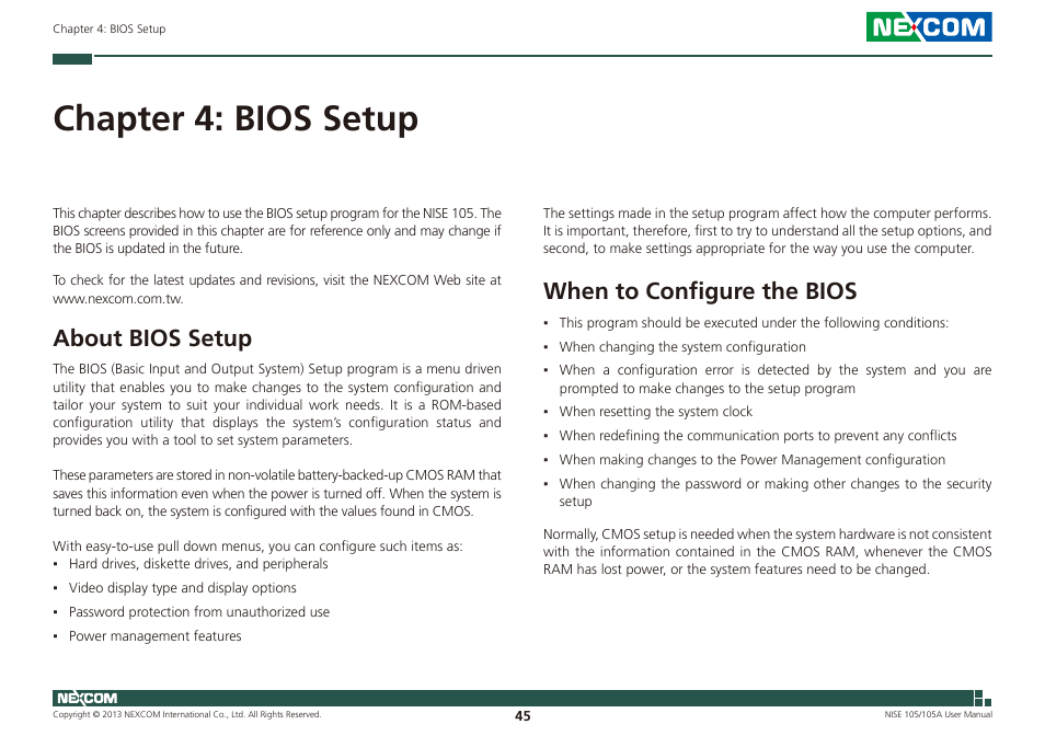 Chapter 4: bios setup, About bios setup when to configure the bios, About bios setup | When to configure the bios | NEXCOM NISE 105 User Manual | Page 58 / 78