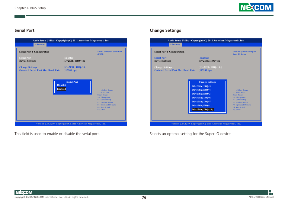 Serial port, Change settings, Selects an optimal setting for the super io device | NEXCOM NISE 2200 User Manual | Page 90 / 110