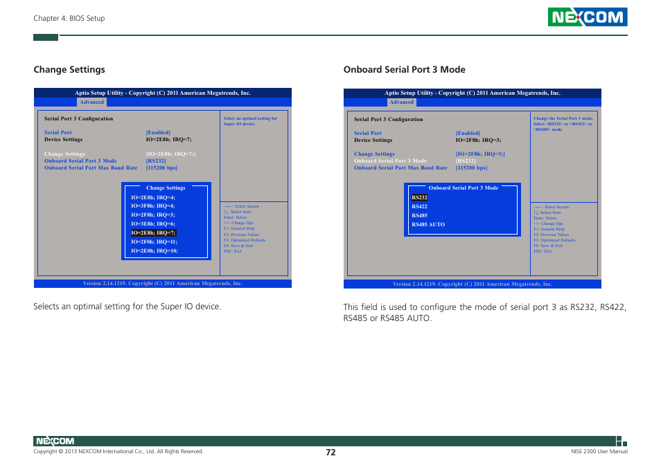 Change settings, Onboard serial port 3 mode, Selects an optimal setting for the super io device | NEXCOM NISE 2300 User Manual | Page 86 / 107