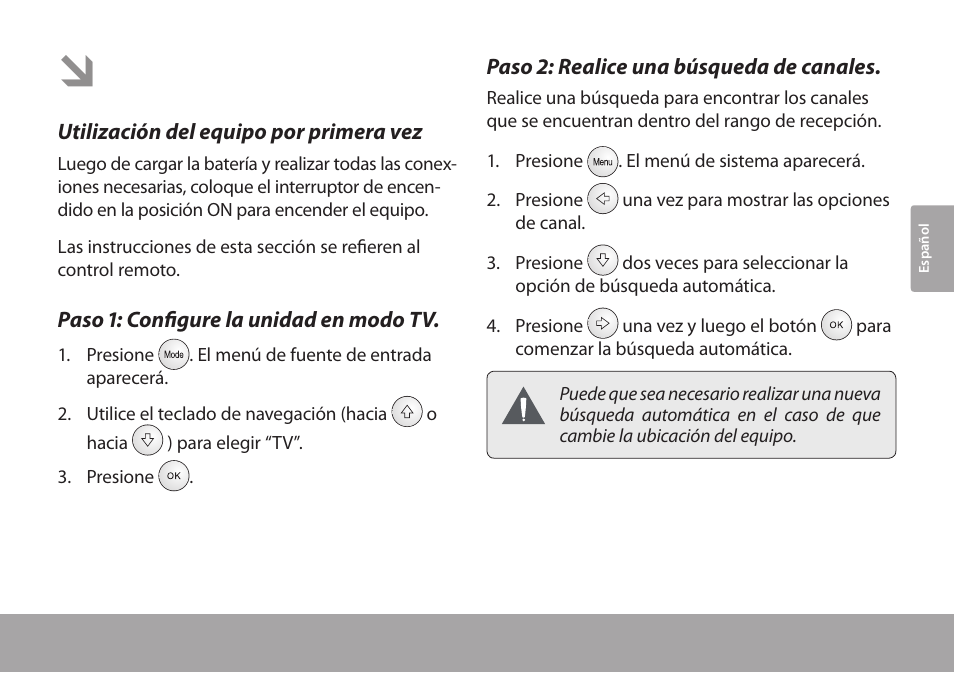 Para empezar, Utilización del equipo por primera vez, Paso 1: configure la unidad en modo tv | Paso 2: realice una búsqueda de canales | COBY electronic TFTV791 User Manual | Page 51 / 100