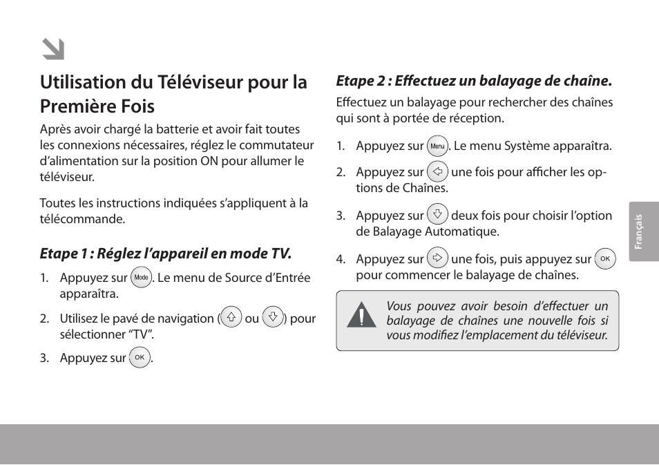 Comment démarrer, Utilisation du téléviseur pour la première fois, Etape 1 : réglez l’appareil en mode tv | Etape 2 : effectuez un balayage de chaîne | COBY electronic TFTV791 User Manual | Page 83 / 100