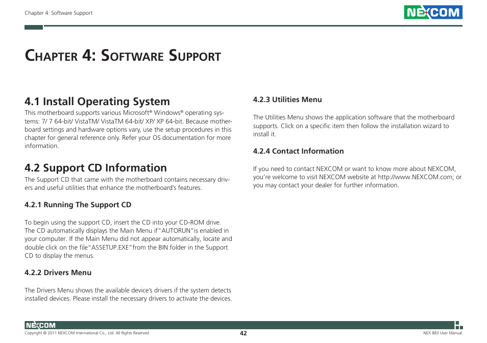 Hapter, Oftware, Upport | 1 install operating system, 2 support cd information | NEXCOM NEX 883 User Manual | Page 53 / 53