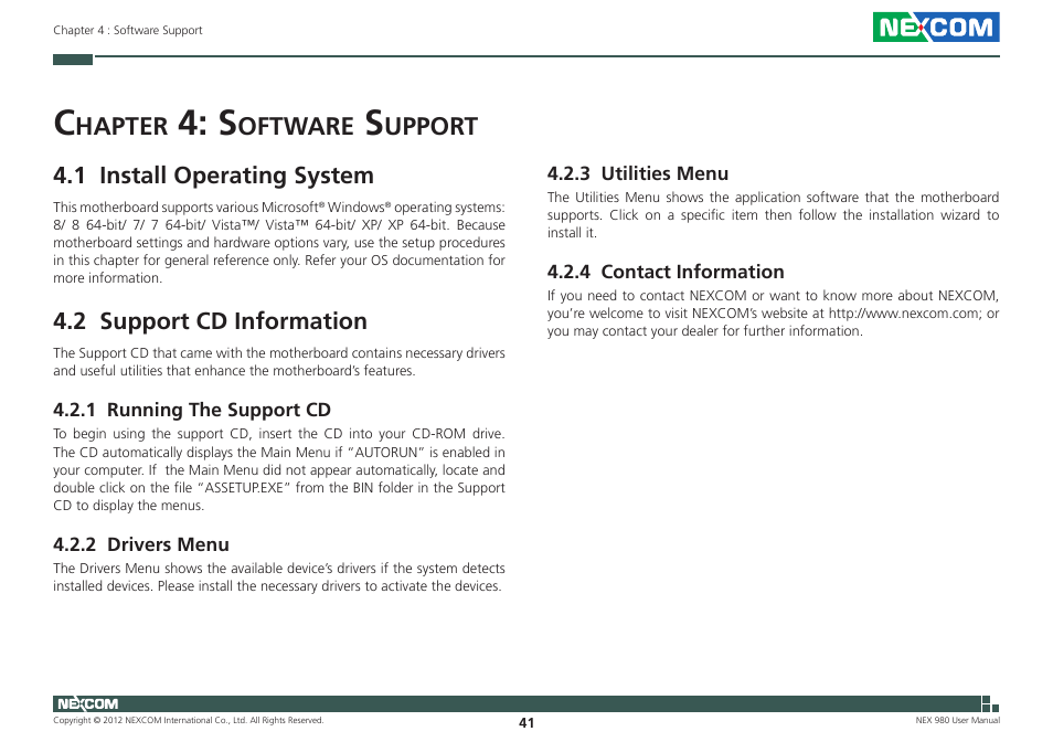 Hapter, Oftware, Upport | 1 install operating system, 2 support cd information | NEXCOM NEX 980 User Manual | Page 52 / 52