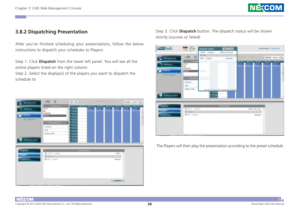 2 dispatching presentation | NEXCOM CMS 1100 User Manual | Page 37 / 56