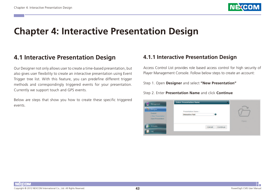 Chapter 4: interactive presentation design, 1 interactive presentation design | NEXCOM CMS 1100 User Manual | Page 46 / 56