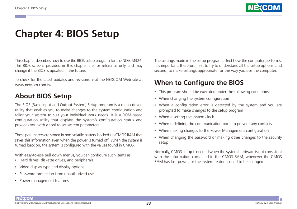 Chapter 4: bios setup, About bios setup when to configure the bios, About bios setup | When to configure the bios | NEXCOM NDiS M324 User Manual | Page 47 / 66