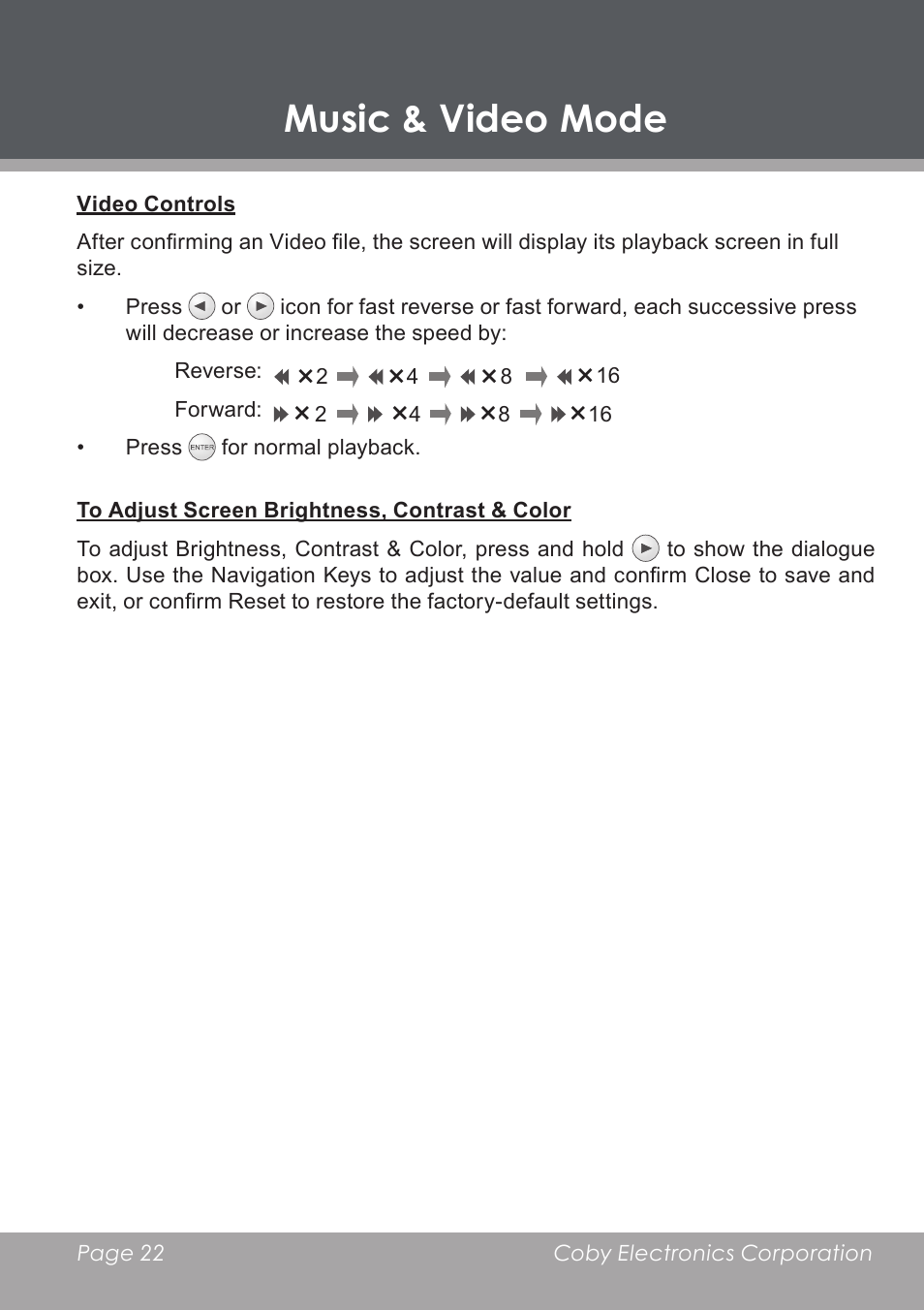 Video controls, To adjust screen brightness, contrast & color, Music & video mode | COBY electronic DP-5588 User Manual | Page 22 / 36