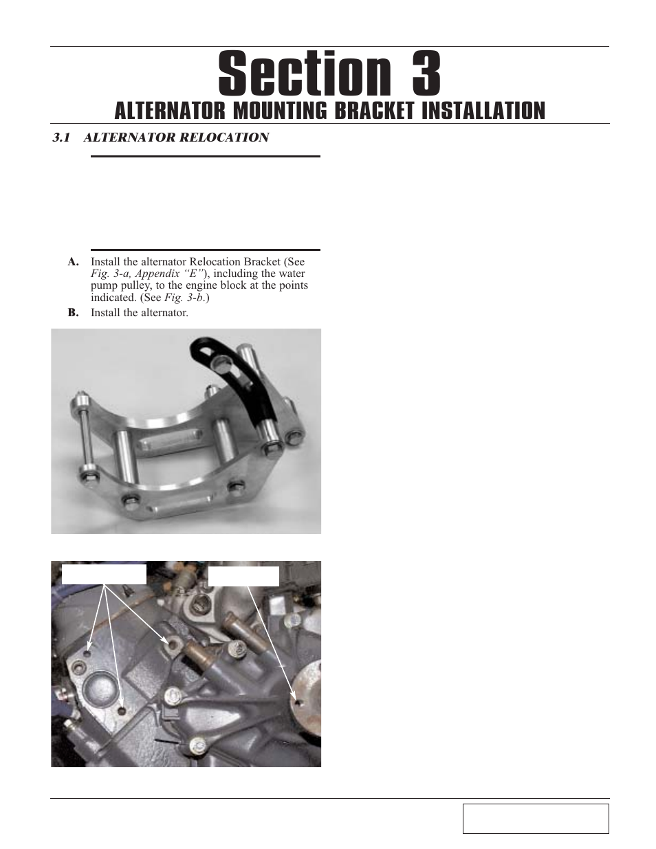Alternator mounting brack, 1 alternator relocation, Alternator mounting bracket installation -1 | Alternator relocation -1, Alternator mounting bracket installation | Paxton Superchargers Mustang Renegade Class User Manual | Page 9 / 24